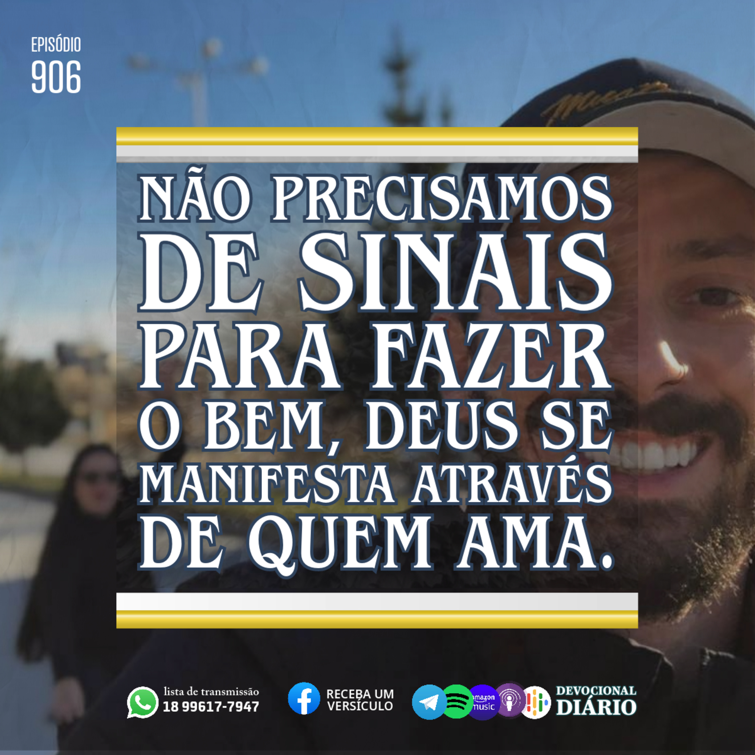 Não precisamos de sinais para fazer o bem, Deus se manifesta através de quem ama.  episode artwork