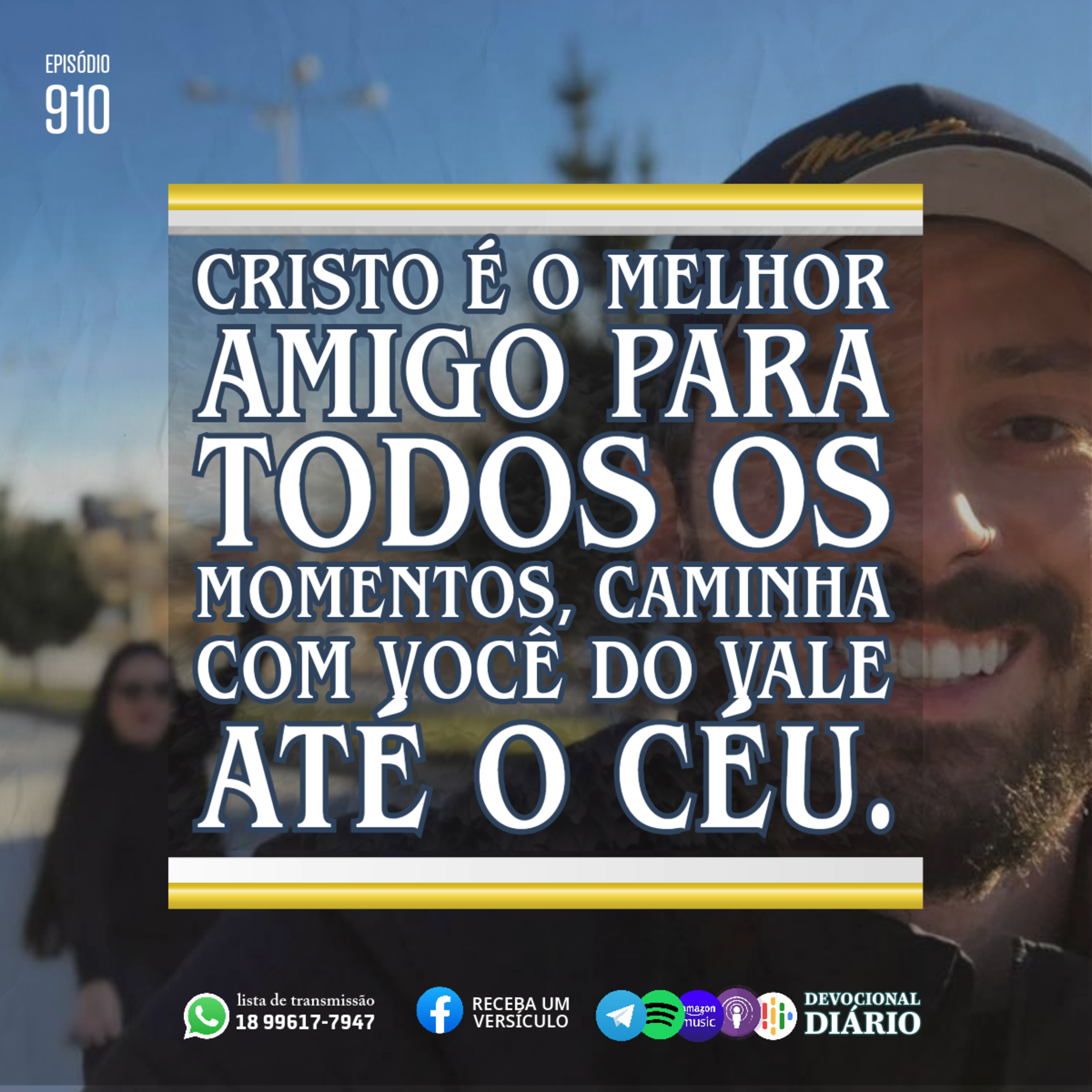Cristo é o melhor amigo para todos os momentos, caminha com você do vale até o céu. episode artwork