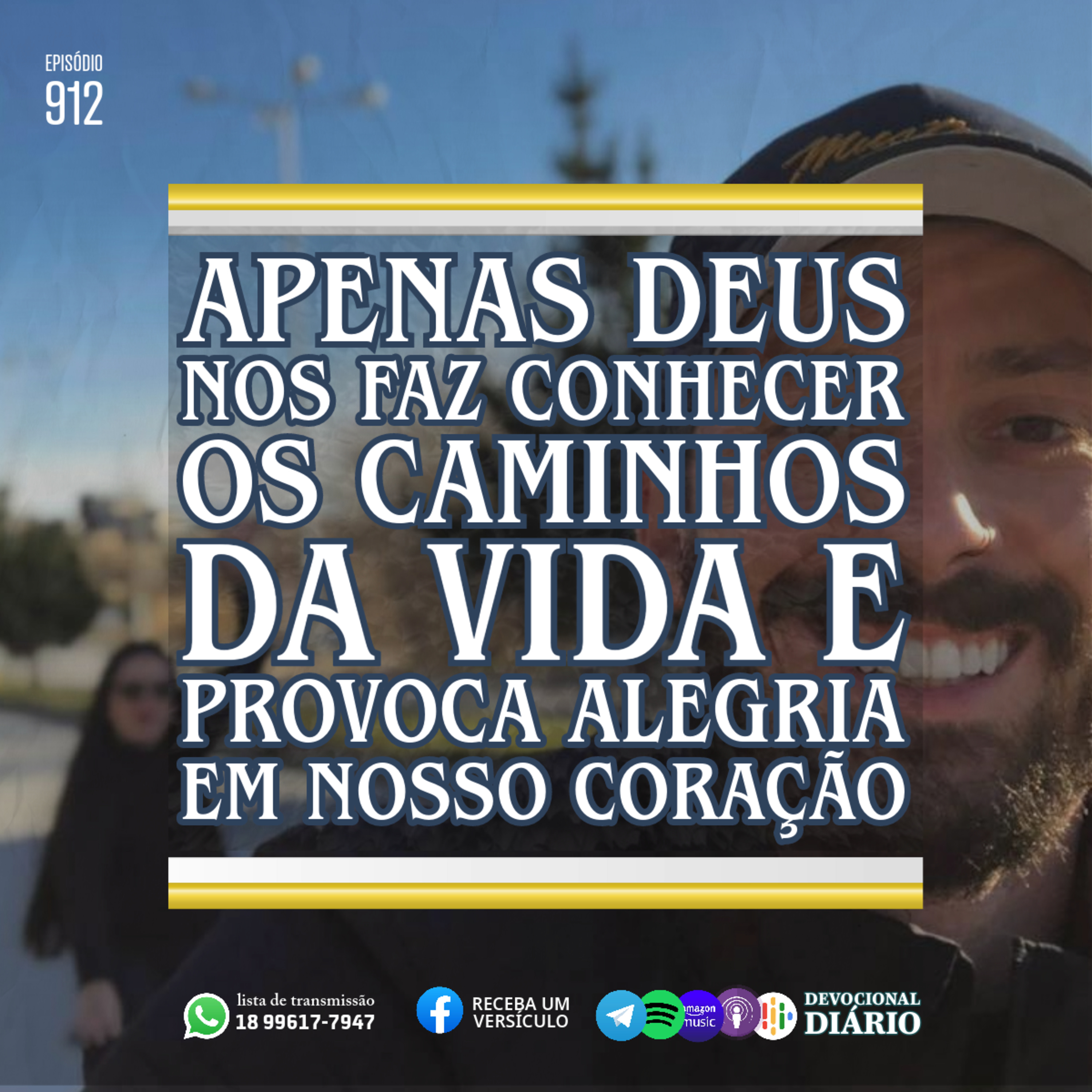 Apenas Deus nos faz conhecer os caminhos da vida e provoca alegria em nosso coração episode artwork