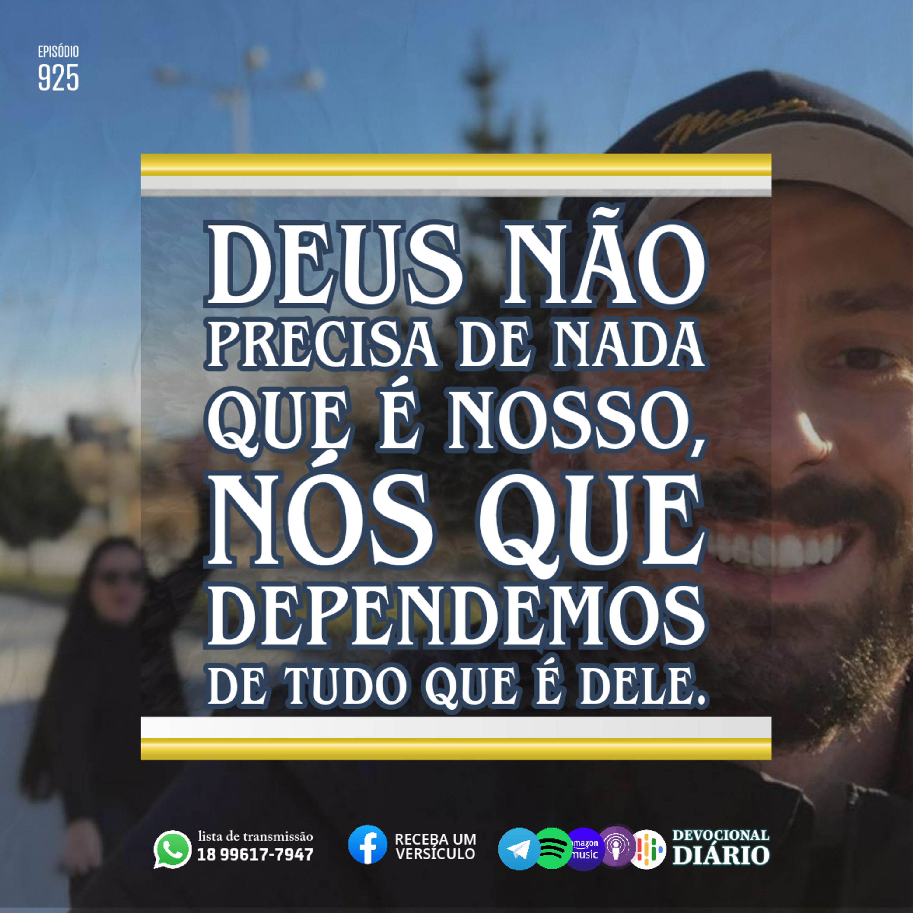 Deus não precisa de nada que é nosso, nós que precisamos de tudo que é Dele.  episode artwork