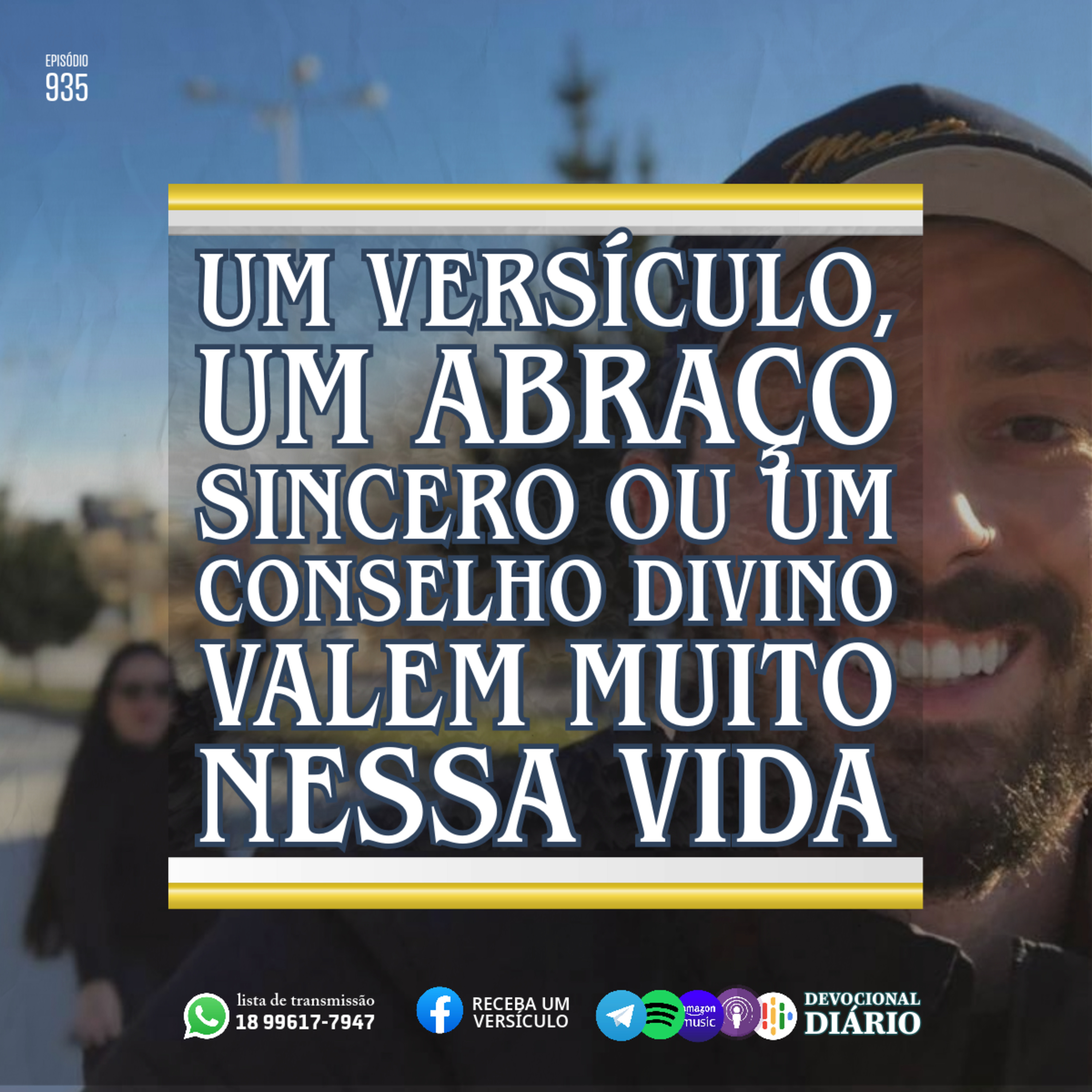 Um versículo, um abraço sincero ou um conselho divino valem muito nessa vida episode artwork