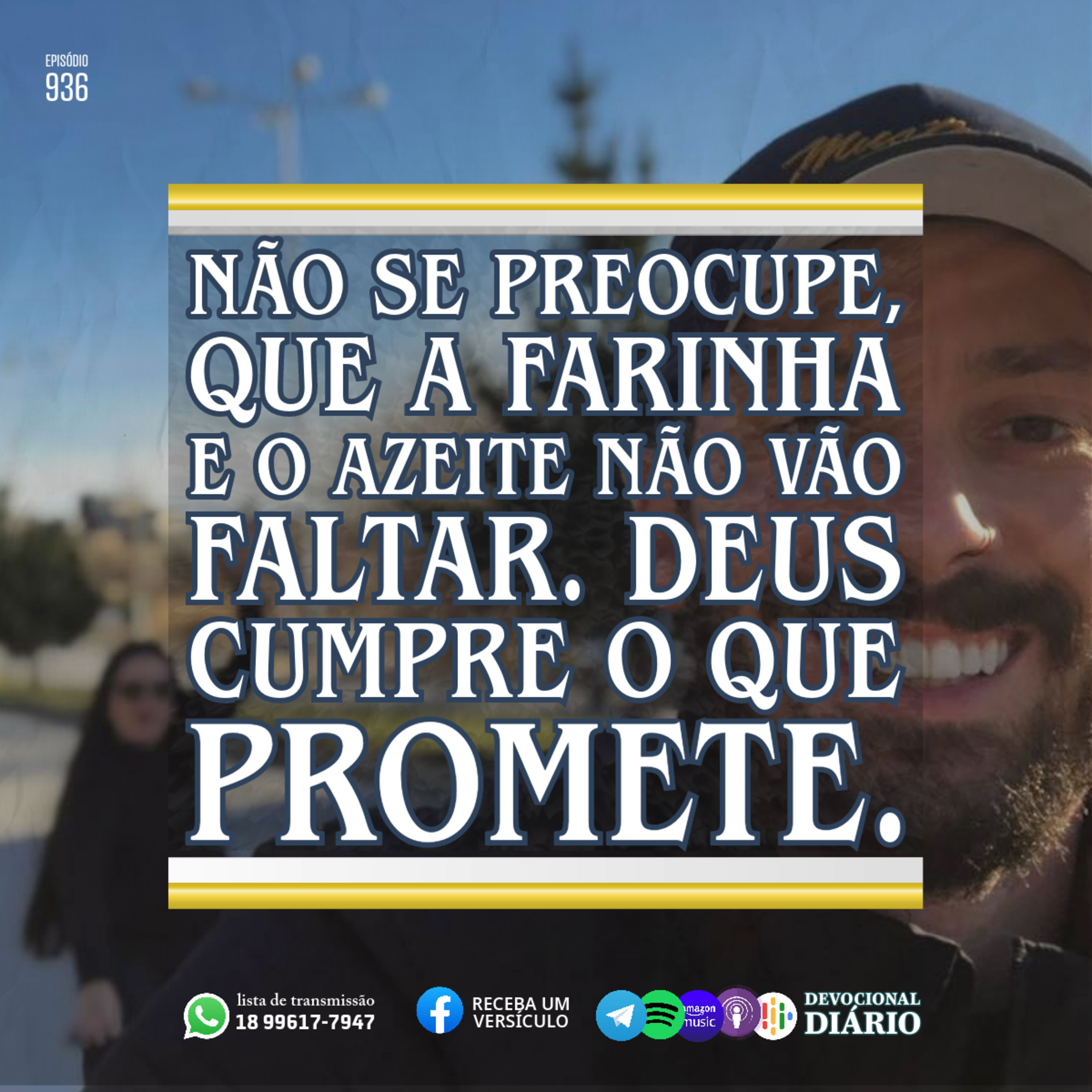 Não se preocupe, que a farinha e o azeite não vão faltar. Deus cumpre o que promete.  episode artwork