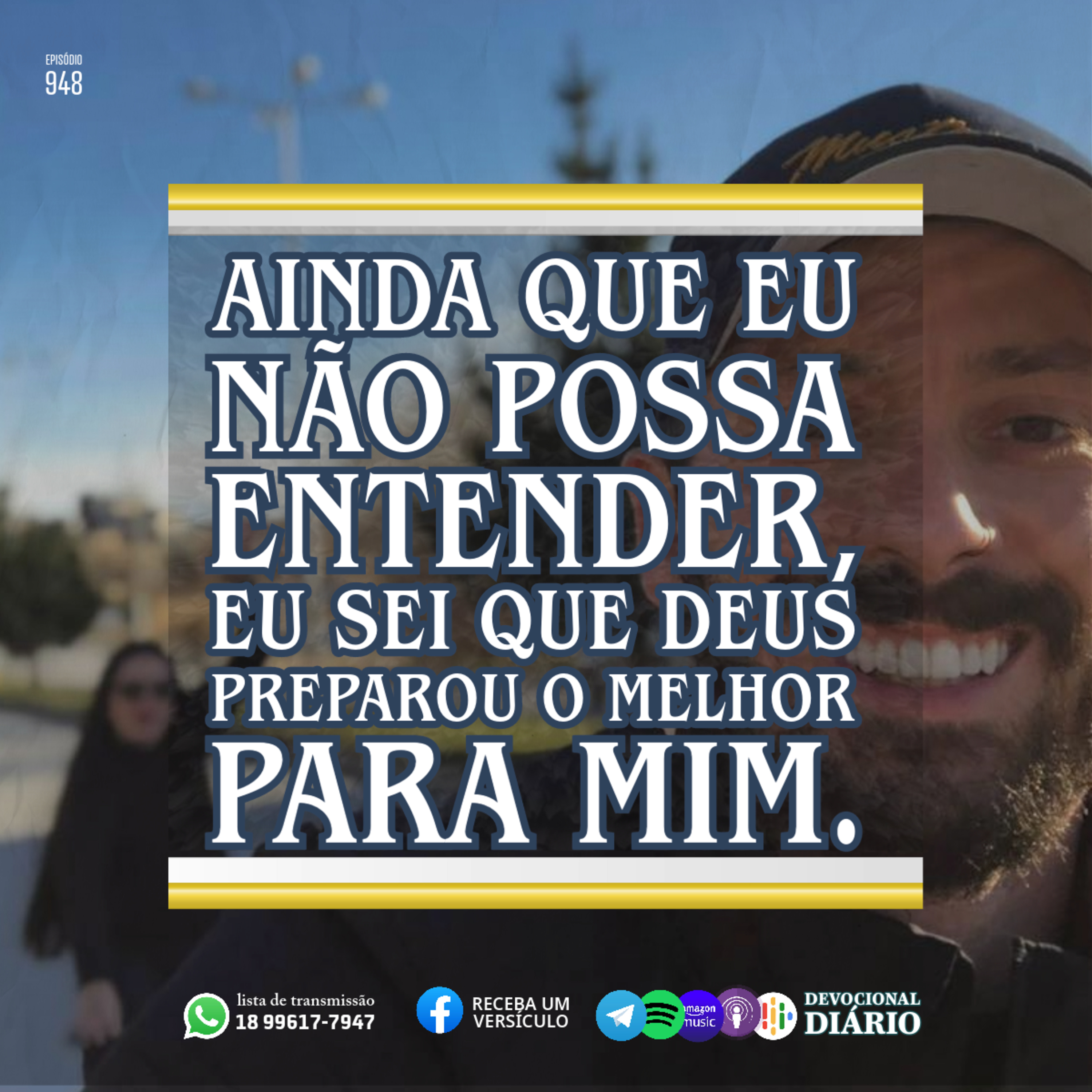 Ainda que eu não possa entender, eu sei que Deus preparou o melhor para mim. episode artwork