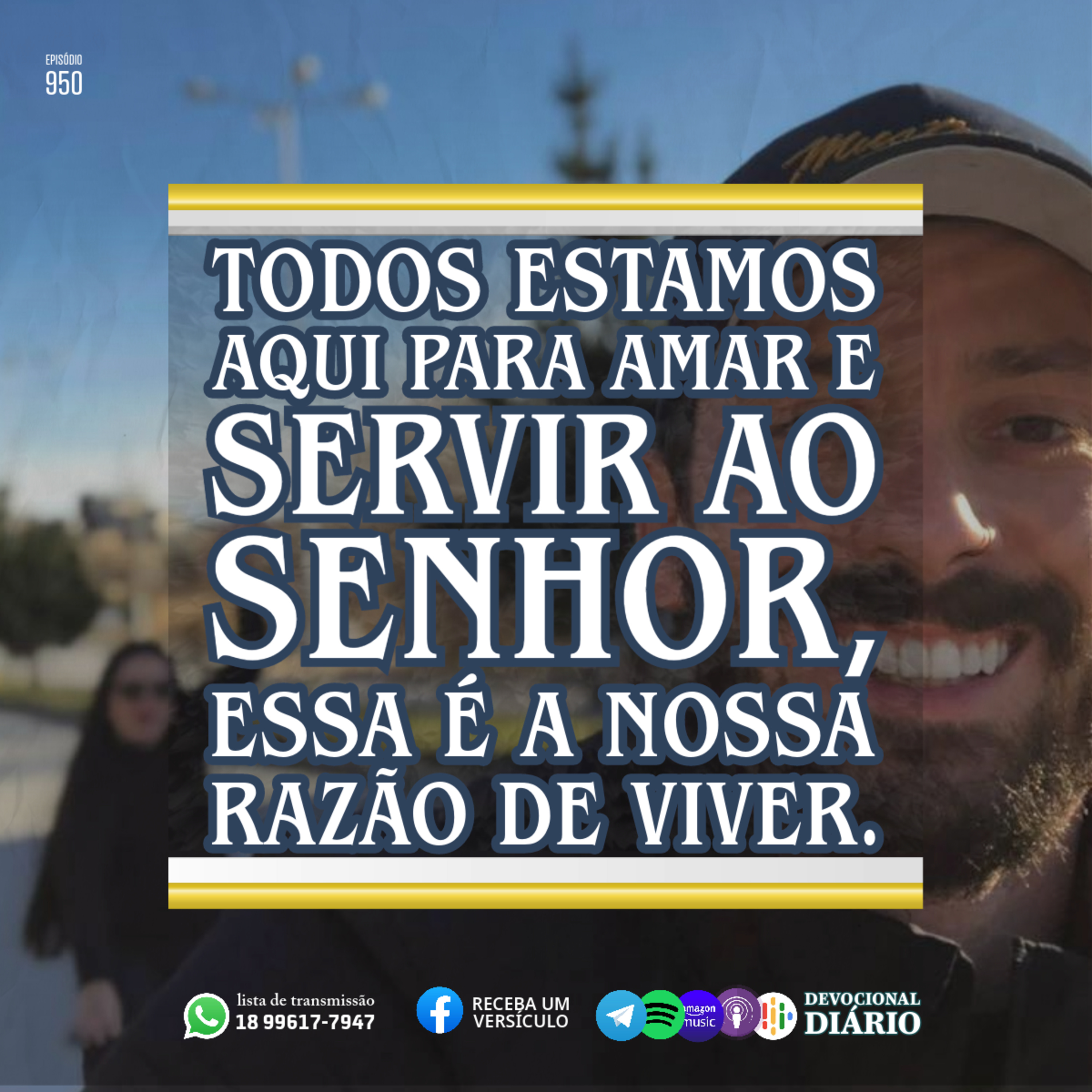 Todos estamos aqui para amar e servir ao Senhor, essa é a nossa razão de viver.  episode artwork