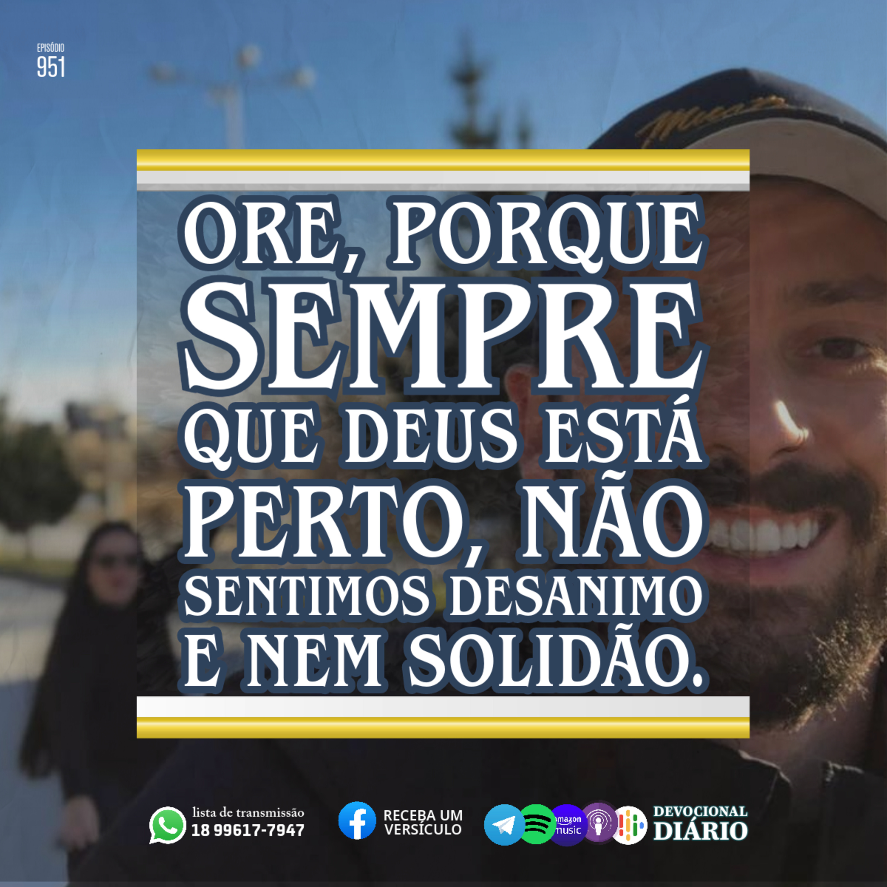 Ore, porque sempre que Deus está perto, não sentimos desanimo e nem solidão. episode artwork