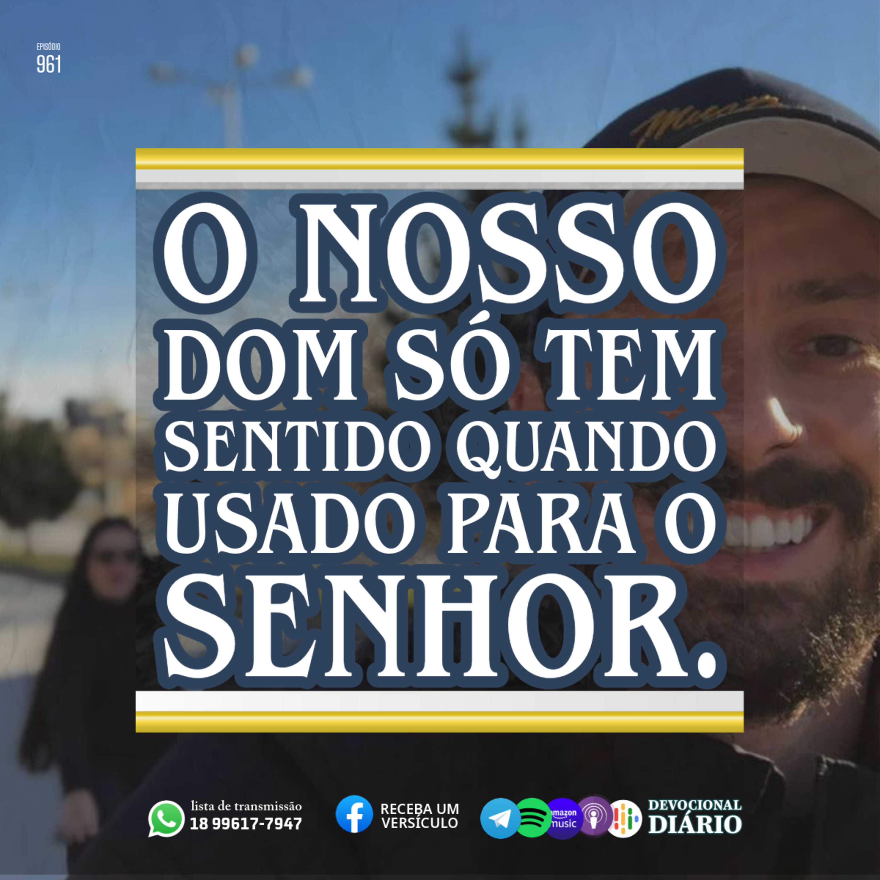 O nosso dom só tem sentido quando usado para o Senhor. episode artwork