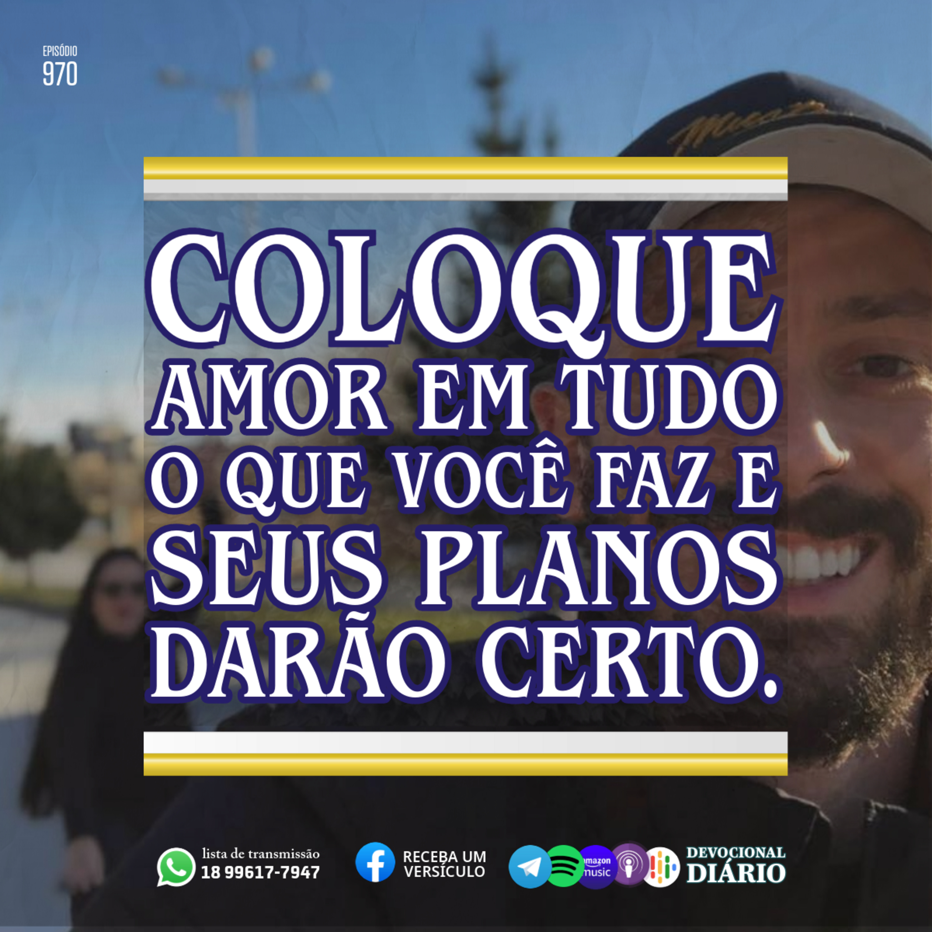 Coloque amor em tudo o que você faz e seus planos darão certo.  episode artwork