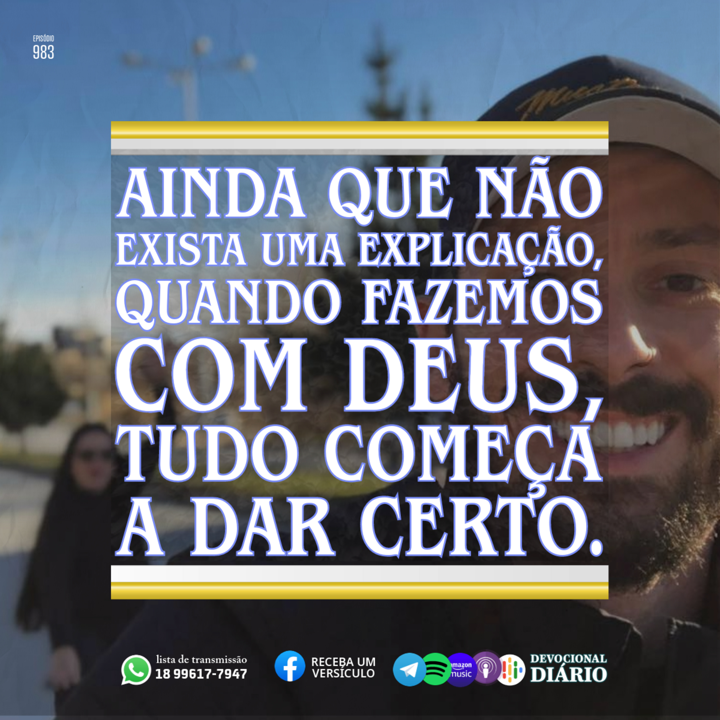 Ainda que não exista uma explicação, quando fazemos com Deus, tudo começa a dar certo. episode artwork