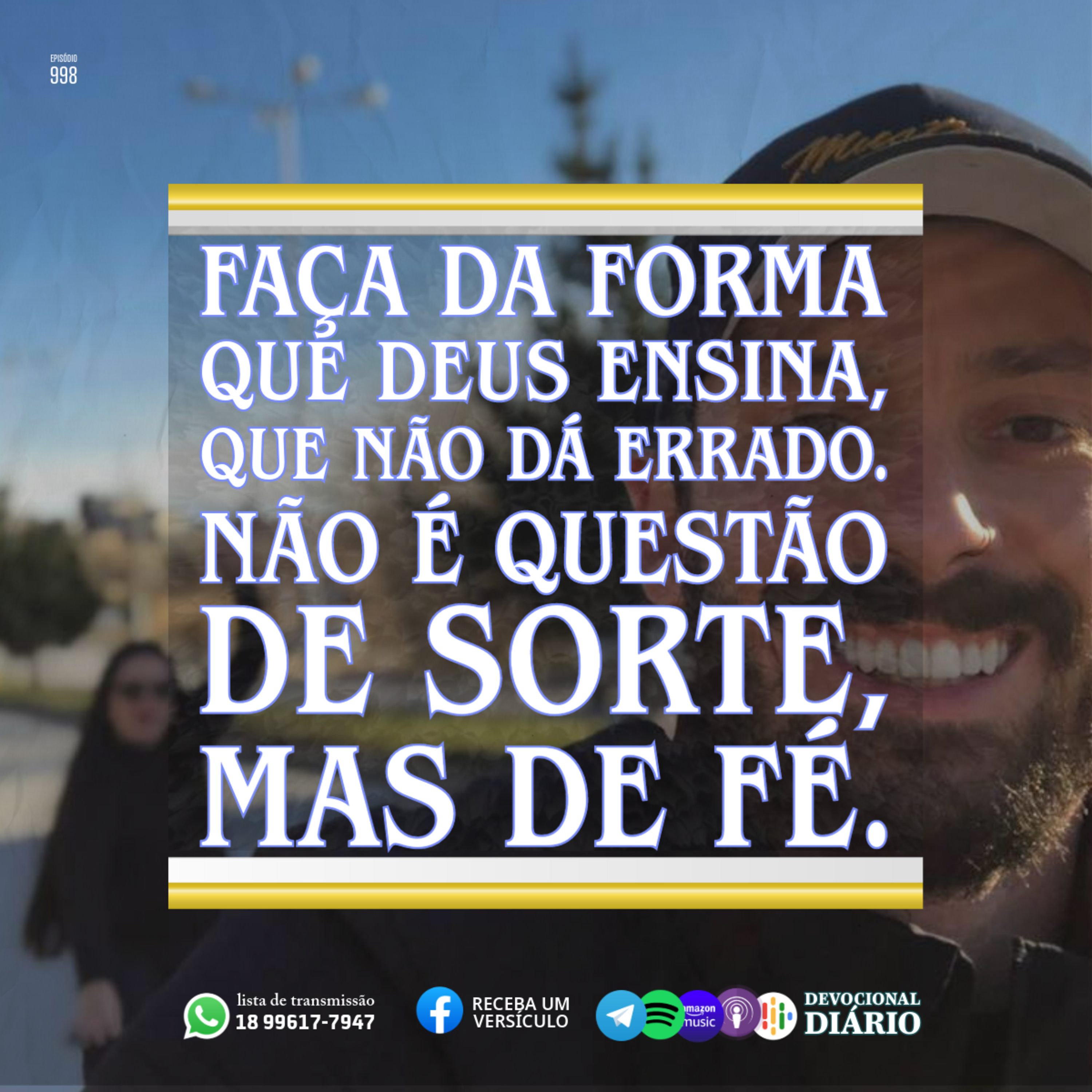 Faça da forma que Deus ensina, que não dá errado. Não é questão de sorte, mas de fé.  episode artwork