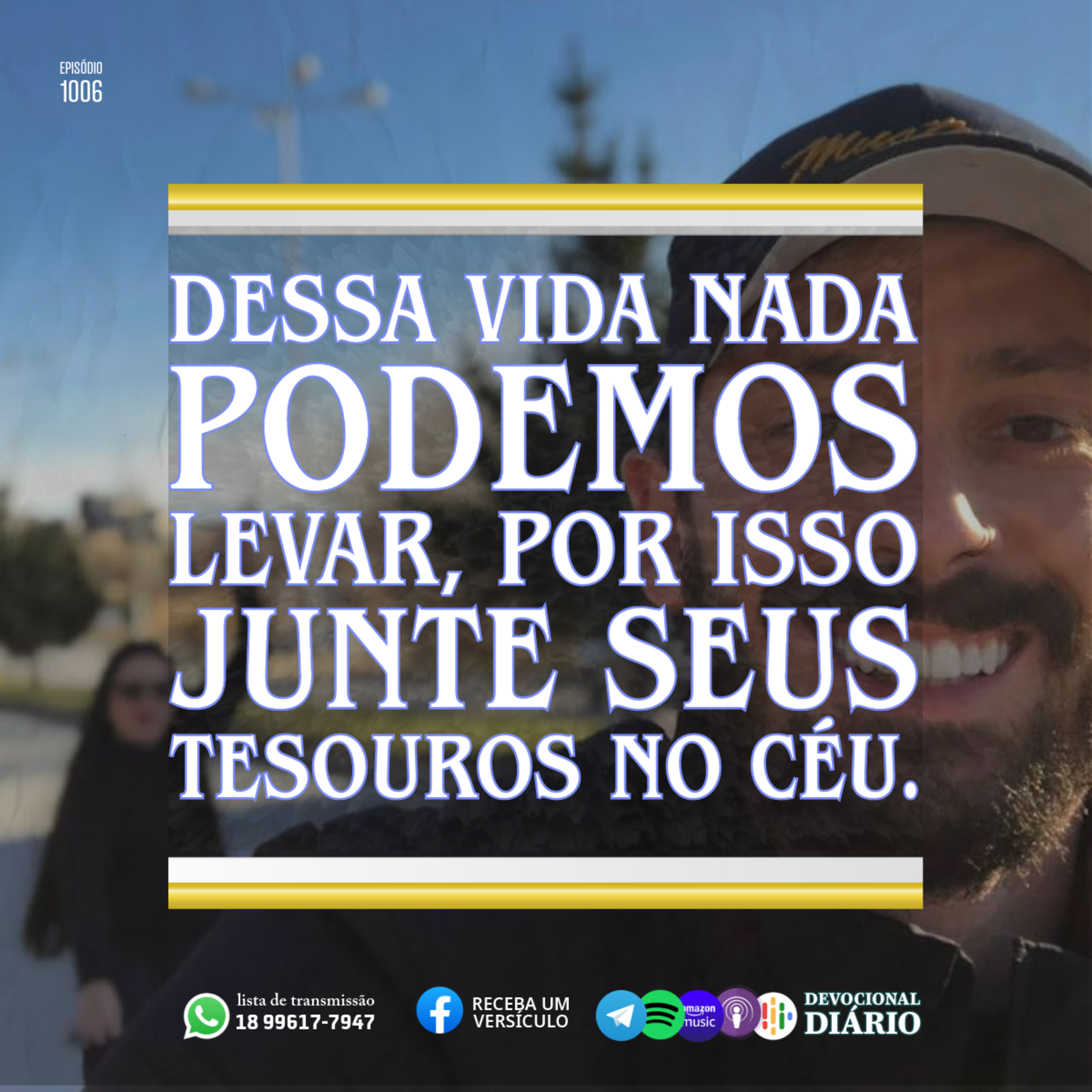 Dessa vida nada podemos levar, por isso junte os seus tesouros no céu.  episode artwork