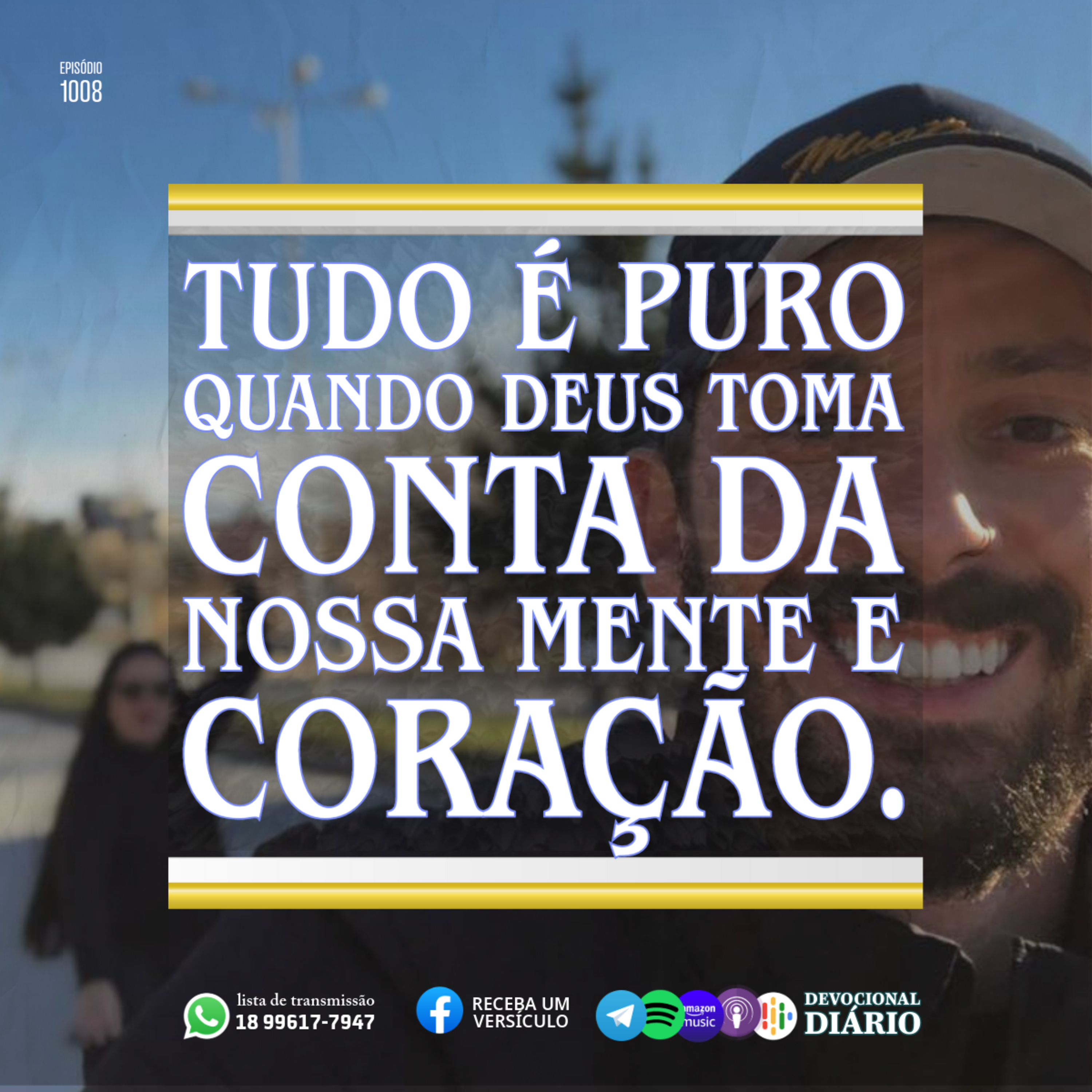 Tudo é puro quando Deus toma conta da nossa mente e coração.  episode artwork