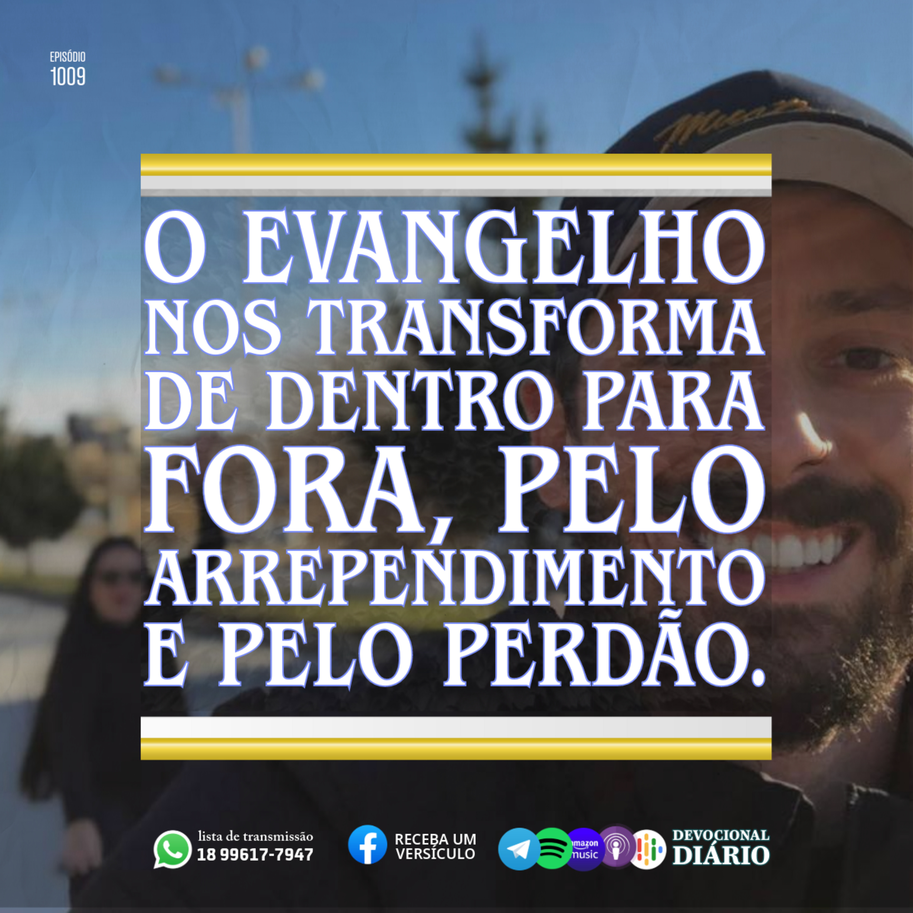 O evangelho nos transforma de dentro para fora, pelo arrependimento e pelo perdão.  episode artwork