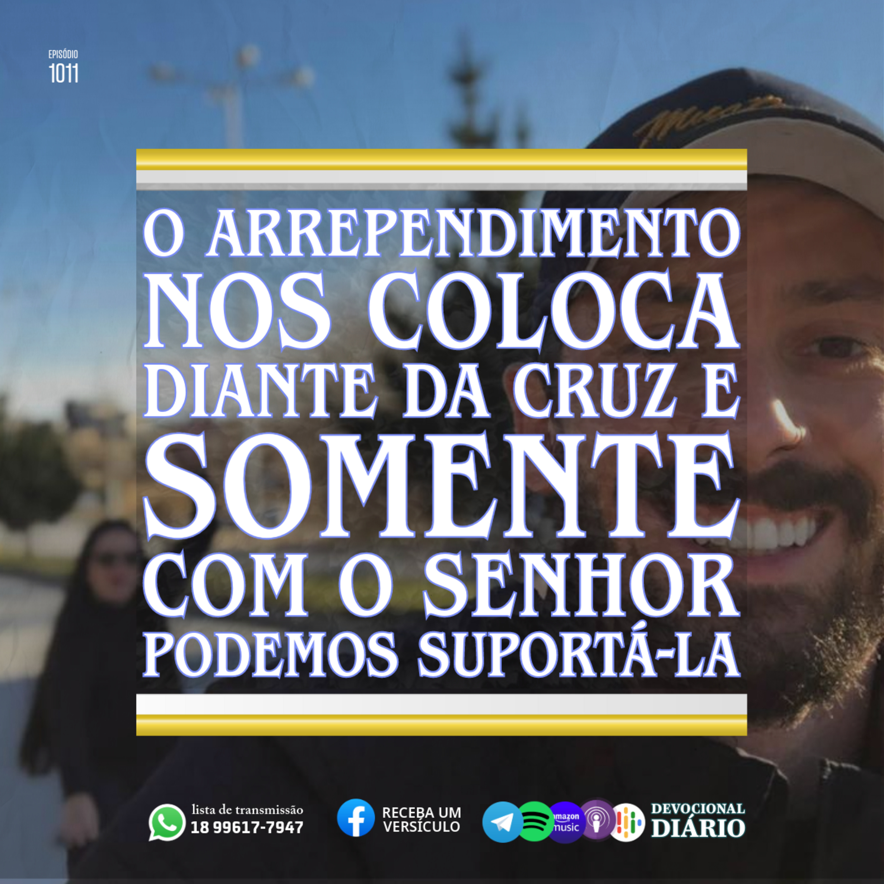 O arrependimento nos coloca diante da Cruz e somente com o Senhor podemos suportá-la episode artwork