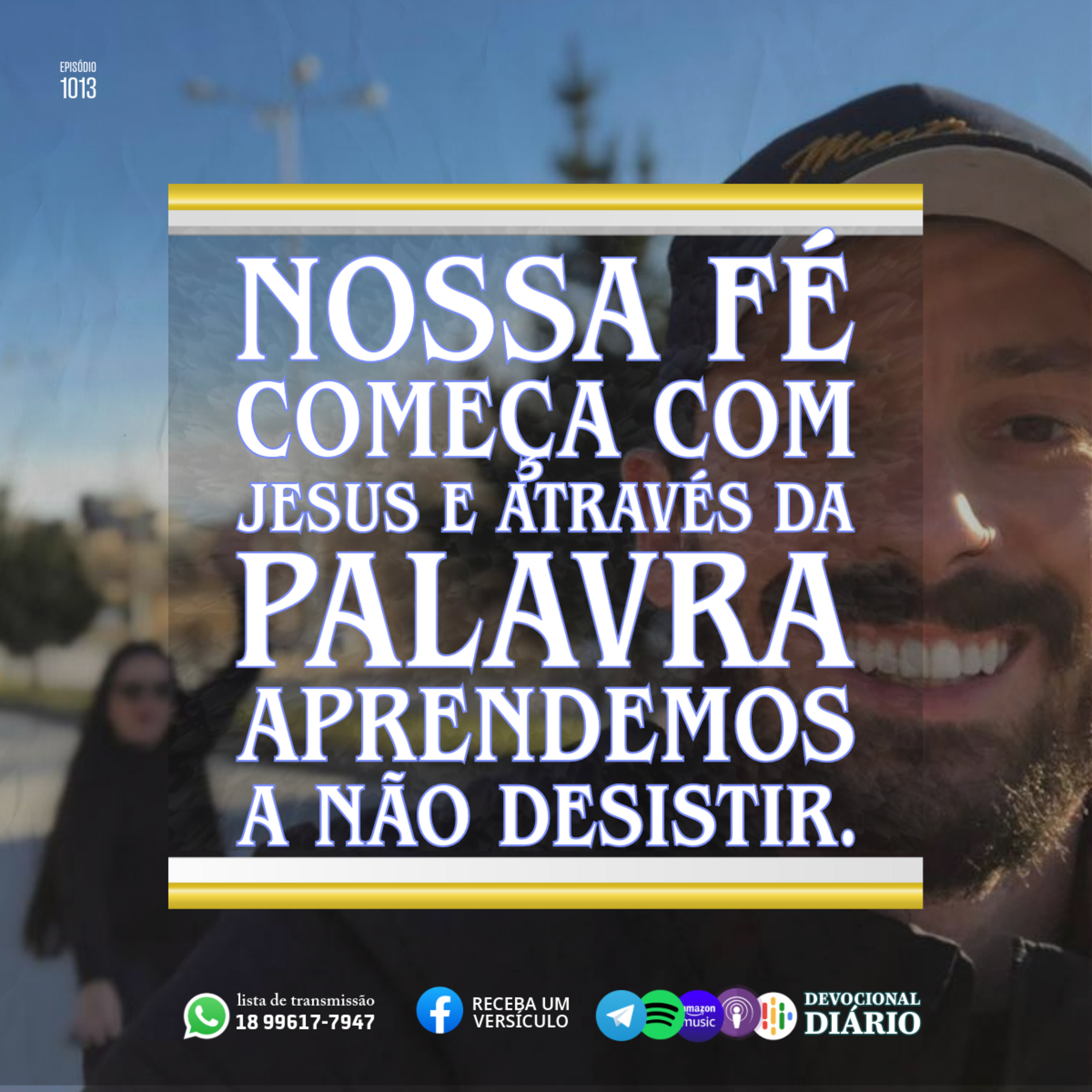 Nossa fé começa com Jesus e através da palavra aprendemos a não desistir.  episode artwork
