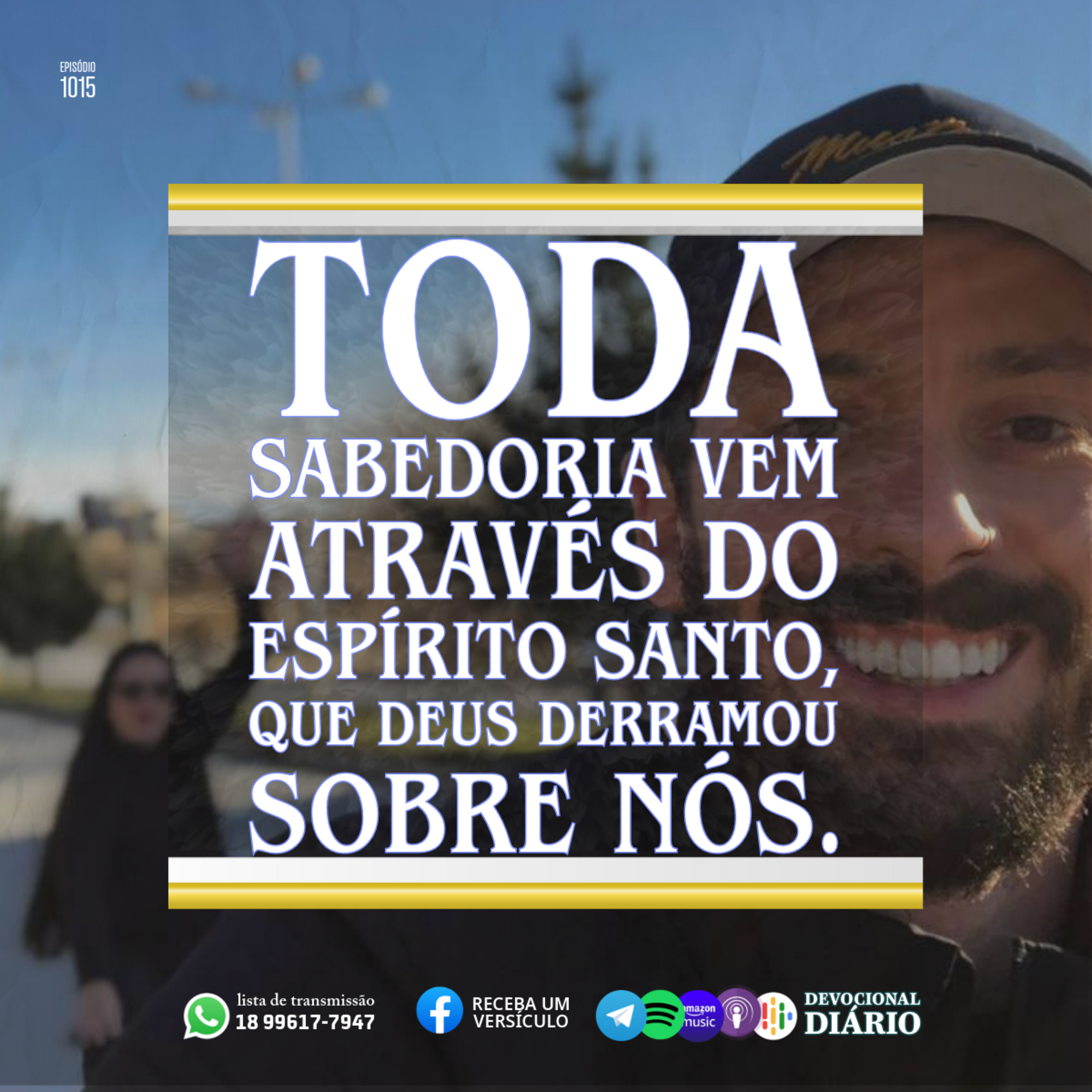 Toda sabedoria vem através do Espírito Santo, que Deus derramou sobre nós.  episode artwork