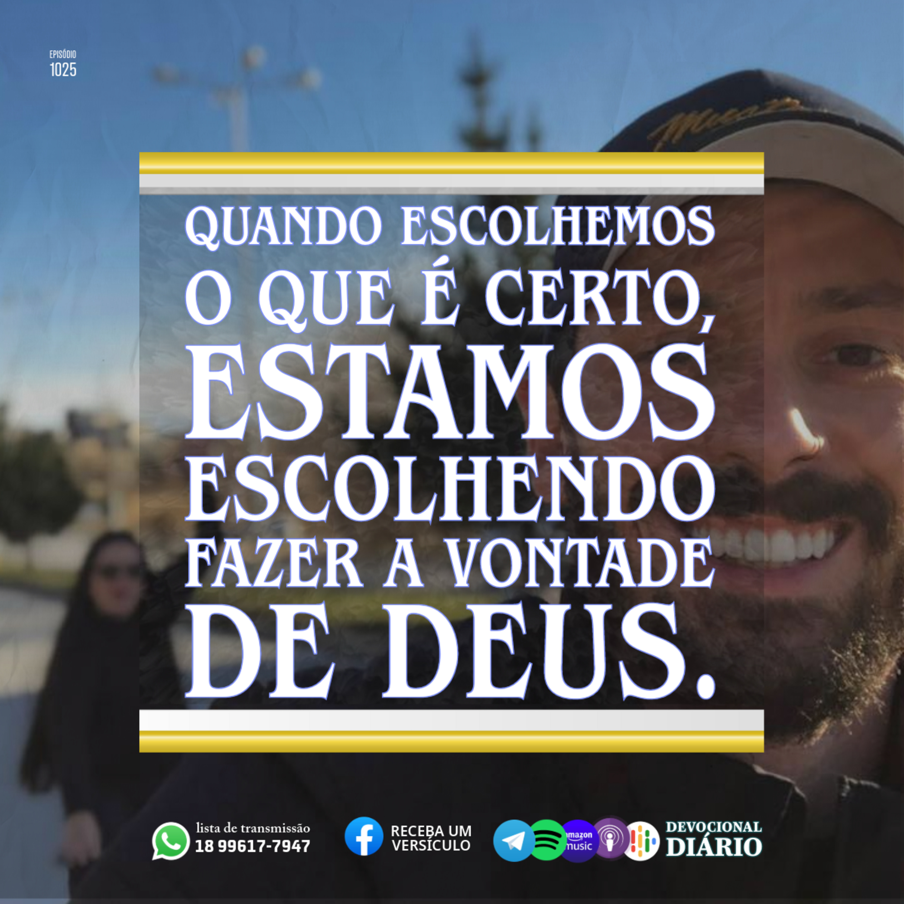 Quando escolhemos o que é certo, estamos escolhendo fazer a vontade de Deus.  episode artwork