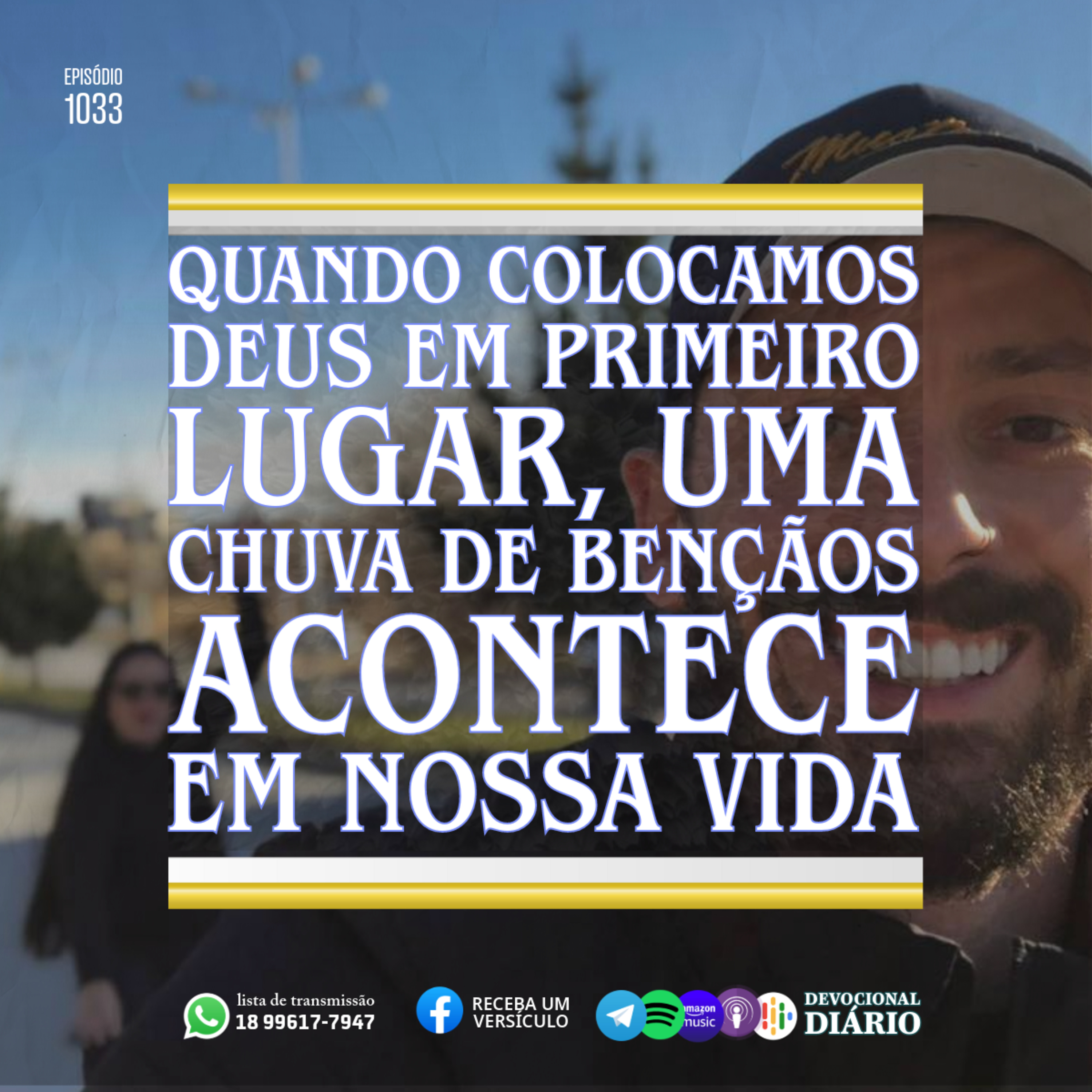 Quando colocamos Deus em primeiro lugar, uma chuva de bençãos acontece em nossa vida episode artwork