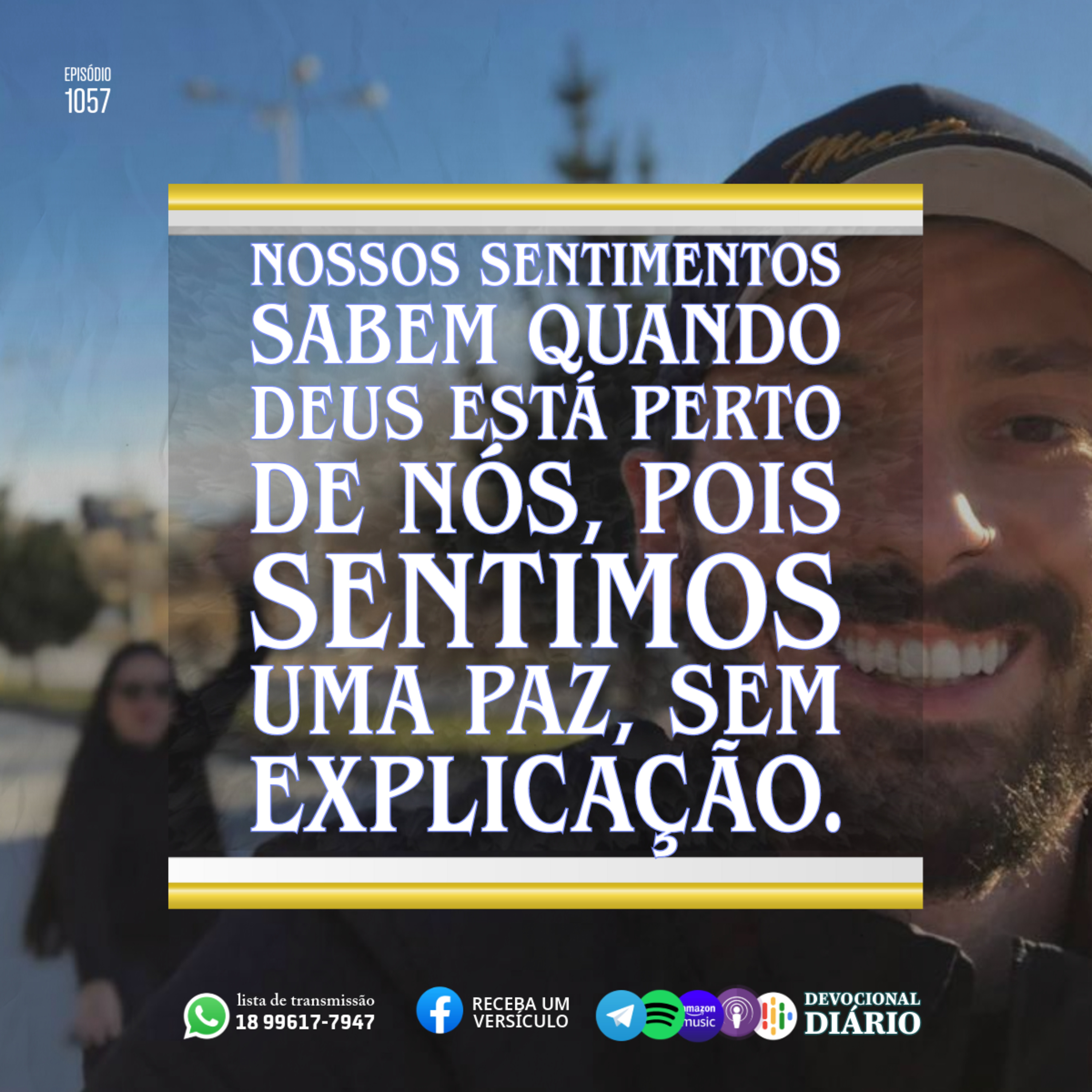 Nossos sentimentos sabem quando Deus está perto de nós, pois sentimos uma paz, sem explicação. episode artwork