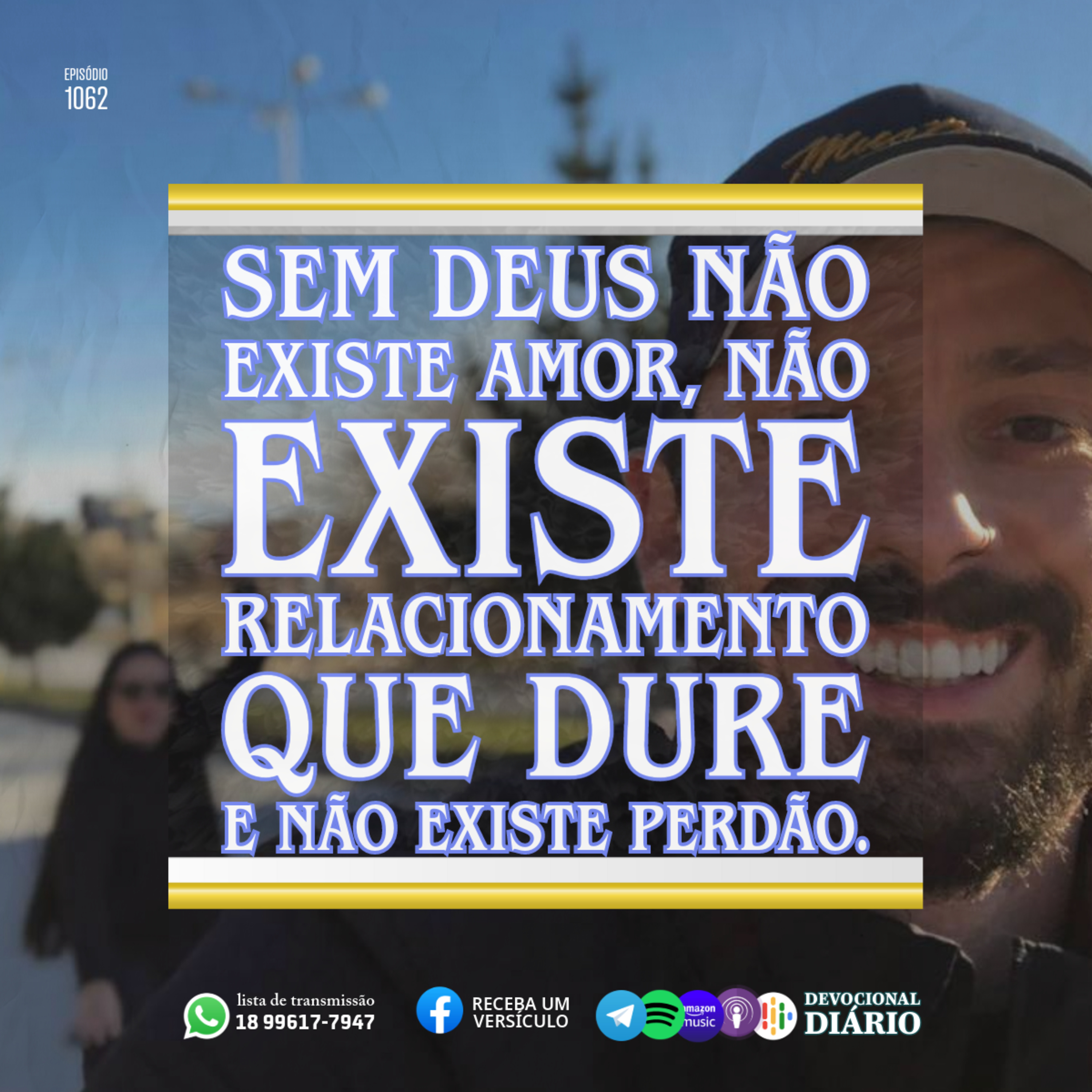 Sem Deus não existe amor, não existe relacionamento que dure e não existe perdão.  episode artwork