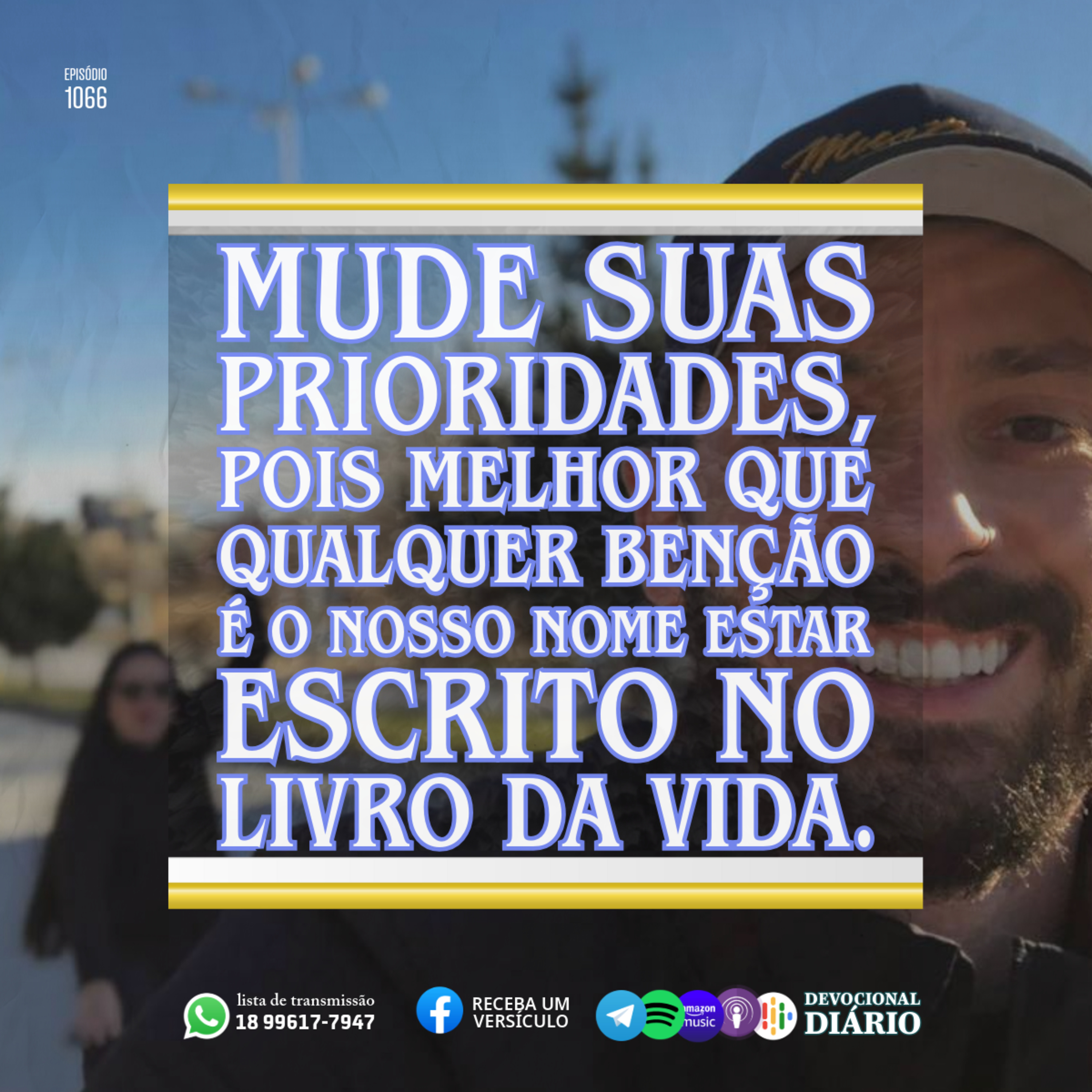 Mude suas prioridades, pois melhor que qualquer benção é o nosso nome estar escrito no livro da vida.  episode artwork
