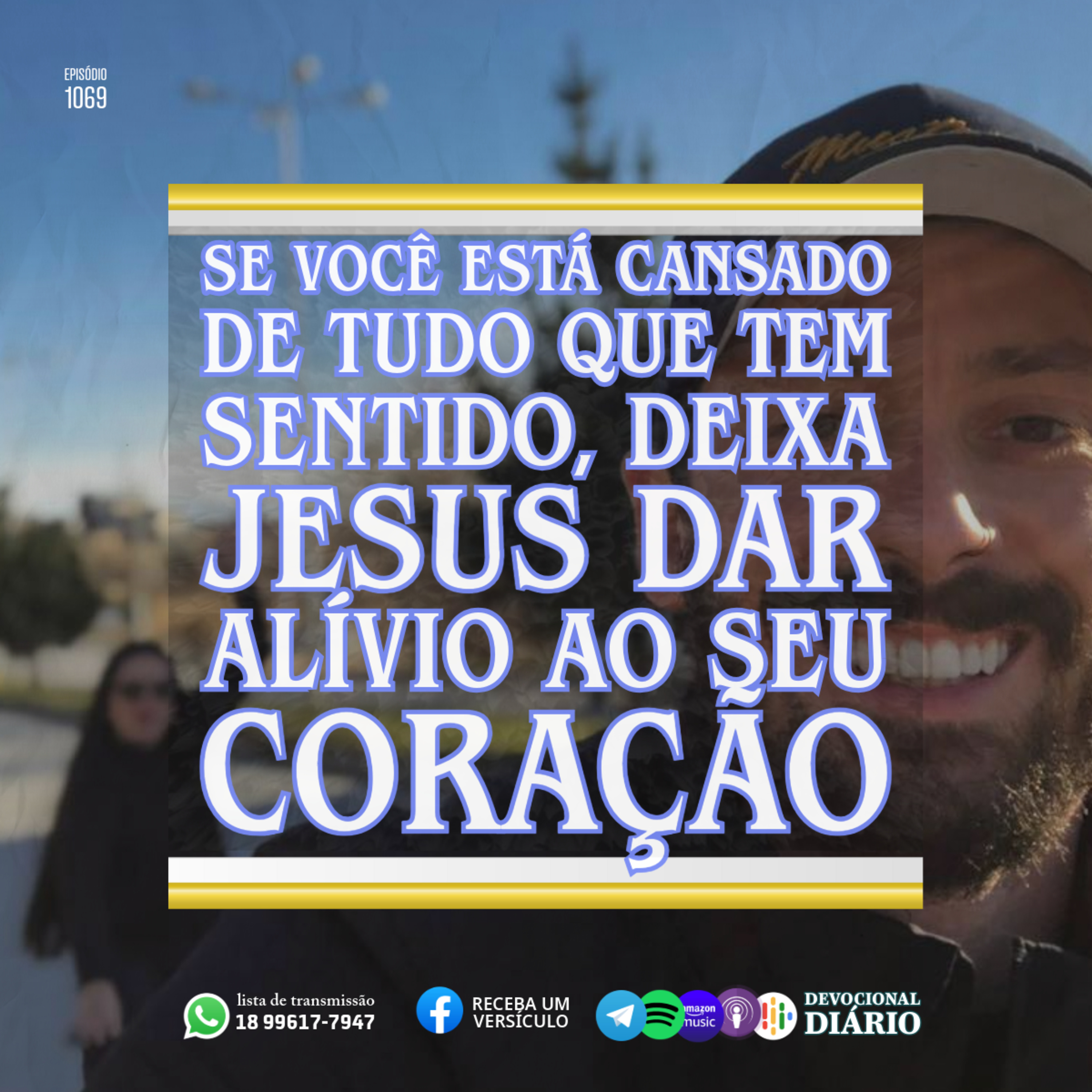 Se você está cansado de tudo que tem sentido, deixa Jesus dar alívio ao seu coração episode artwork