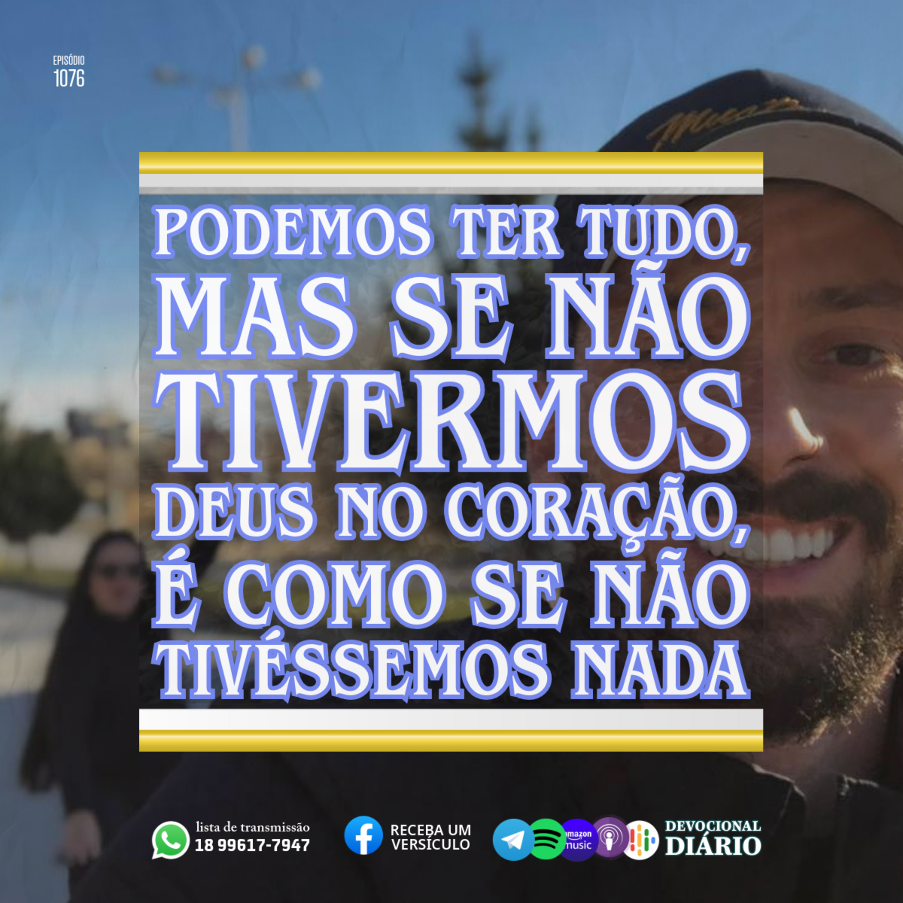 Podemos ter tudo, mas se não tivermos Deus no coração, é como se não tivéssemos nada episode artwork