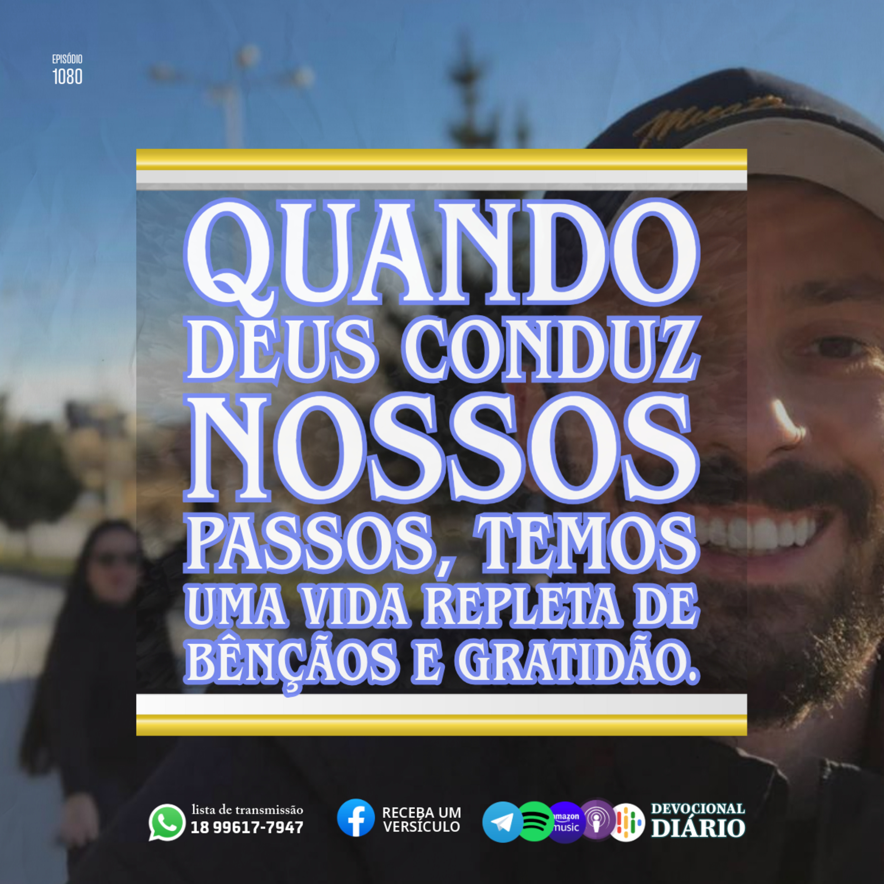 Quando Deus conduz nossos passos, temos uma vida repleta de bênçãos e gratidão.  episode artwork