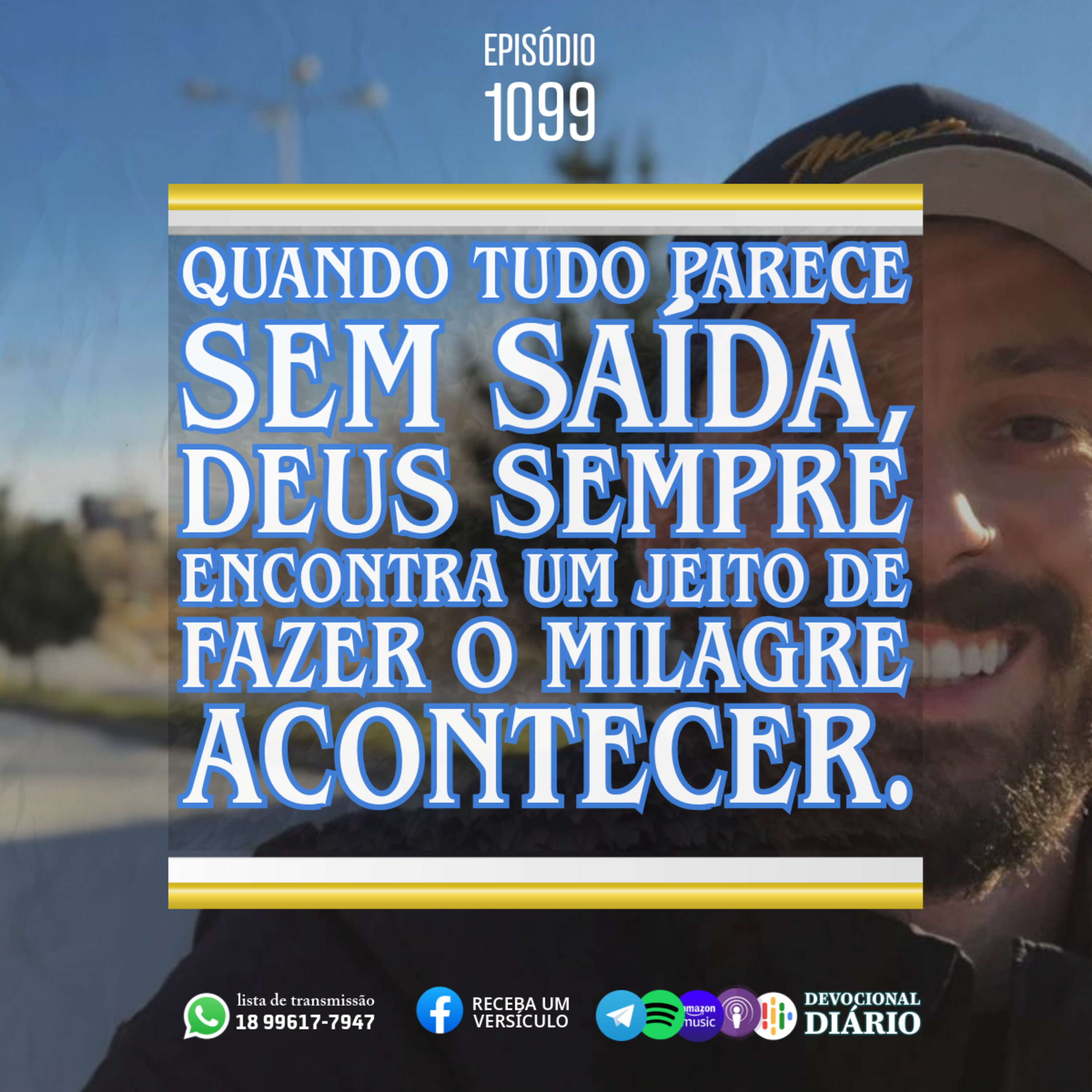 Quando tudo parece sem saída, Deus sempre encontra um jeito de fazer o milagre acontecer. episode artwork