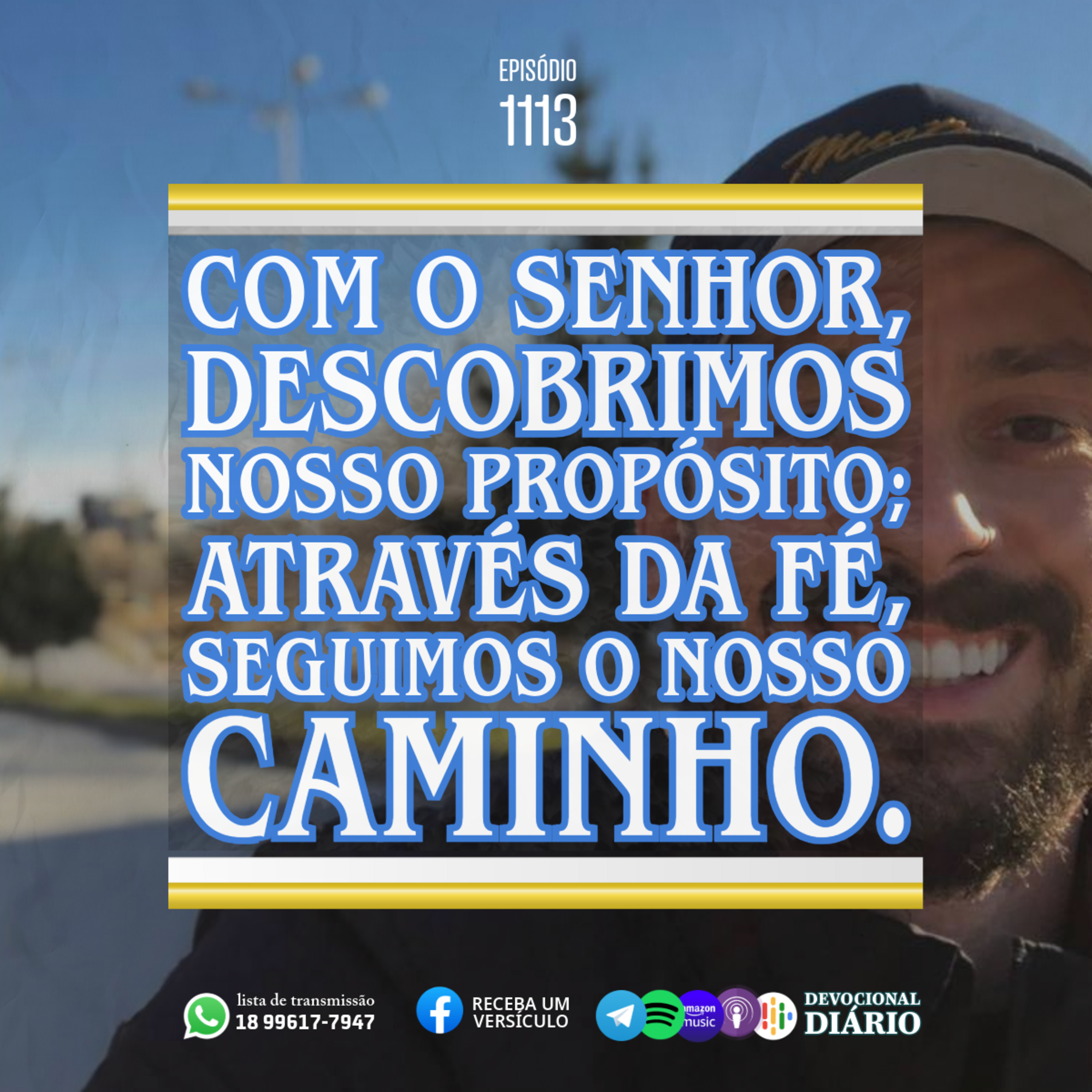 Com o Senhor, descobrimos nosso propósito; através da fé, seguimos o nosso caminho.  episode artwork