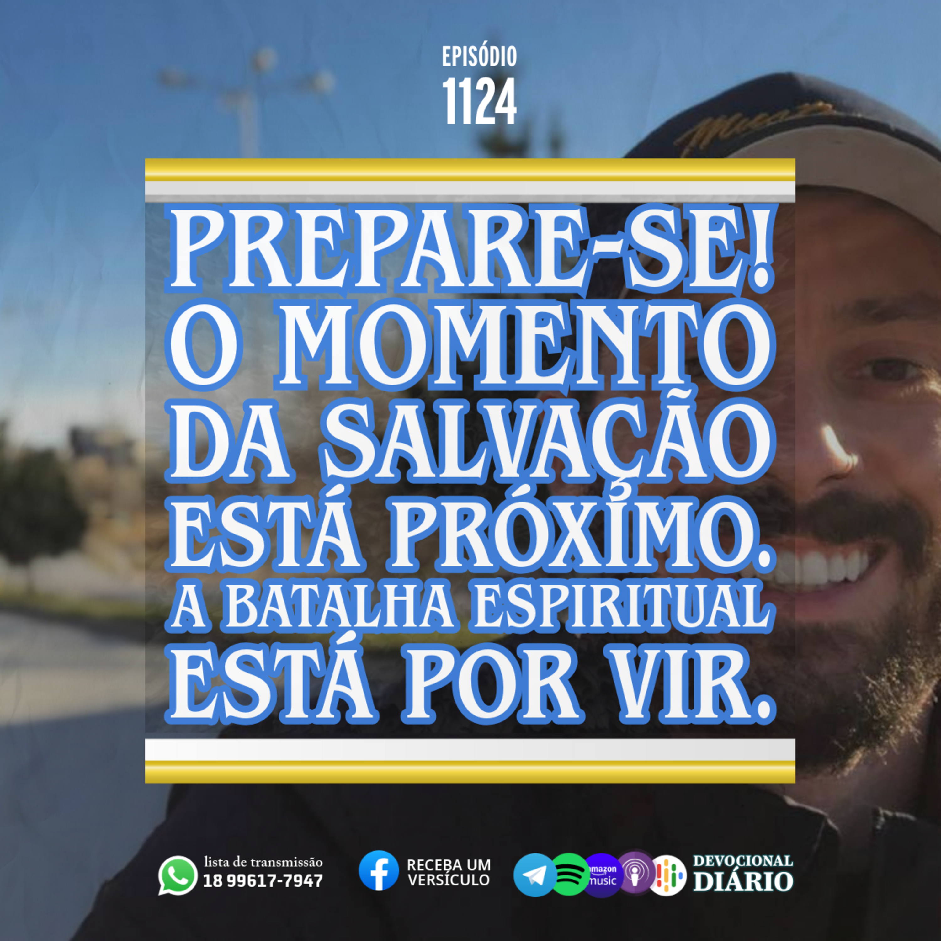 Prepare-se! O momento da salvação está próximo. A batalha espiritual está por vir. episode artwork