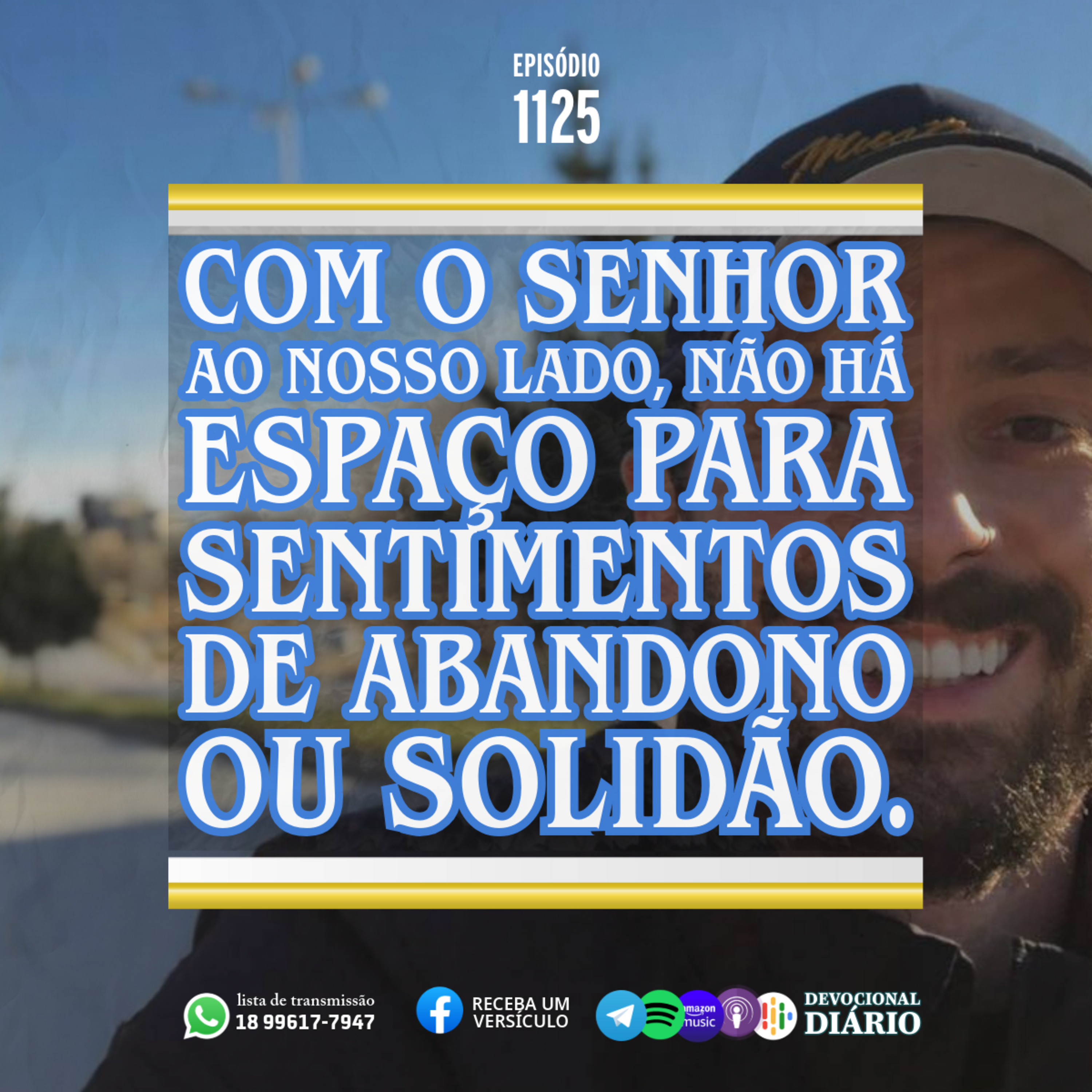 Com o Senhor ao nosso lado, não há espaço para sentimentos de abandono ou solidão. episode artwork