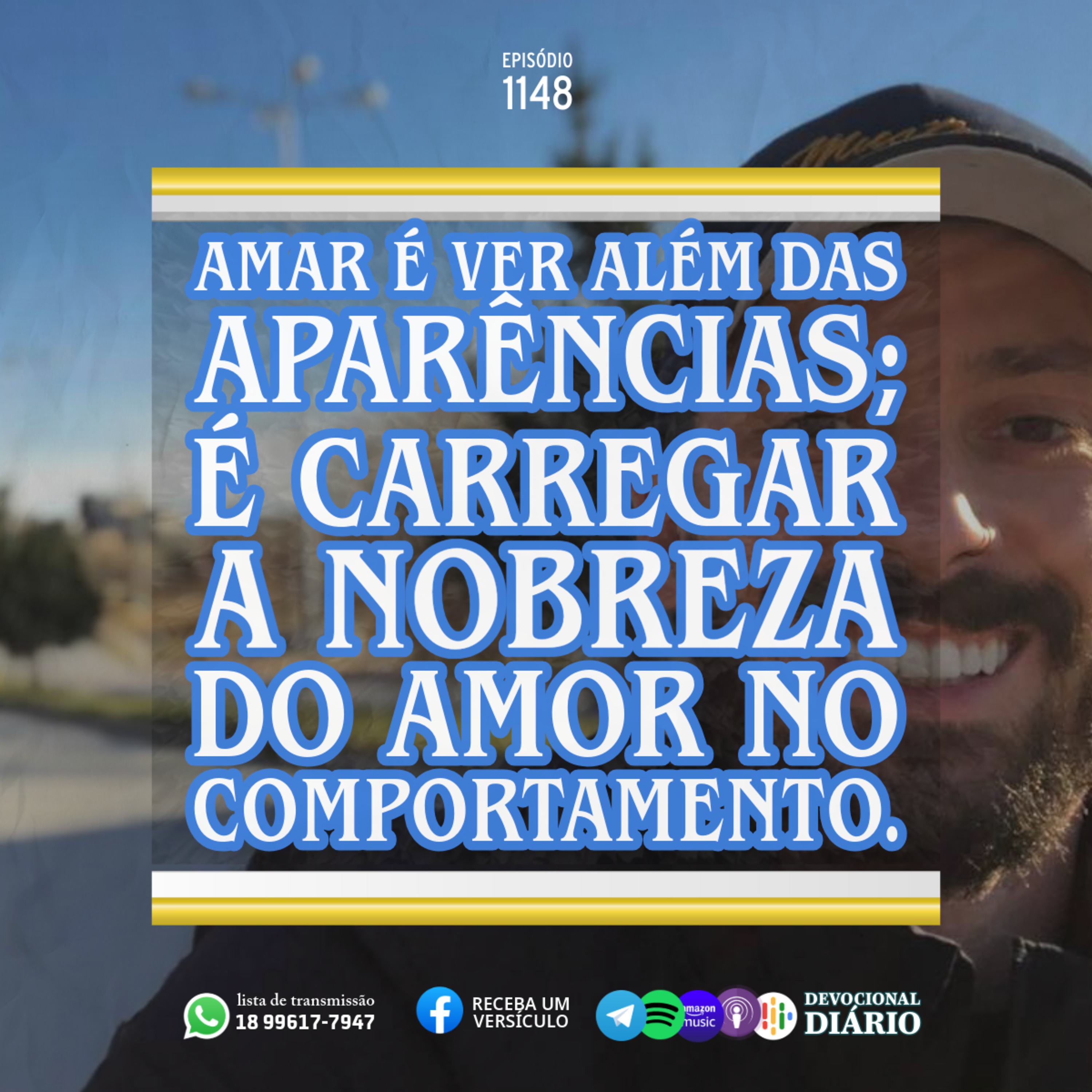 Amar é ver além das aparências; é carregar a nobreza do amor no comportamento. episode artwork