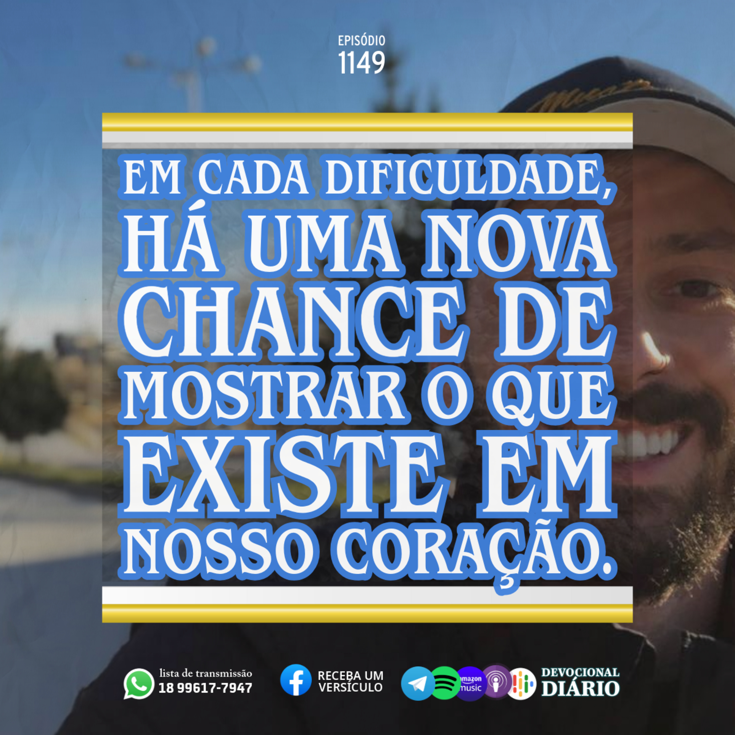 Em cada dificuldade, há uma nova chance de mostrar o que existe em nosso coração.  episode artwork