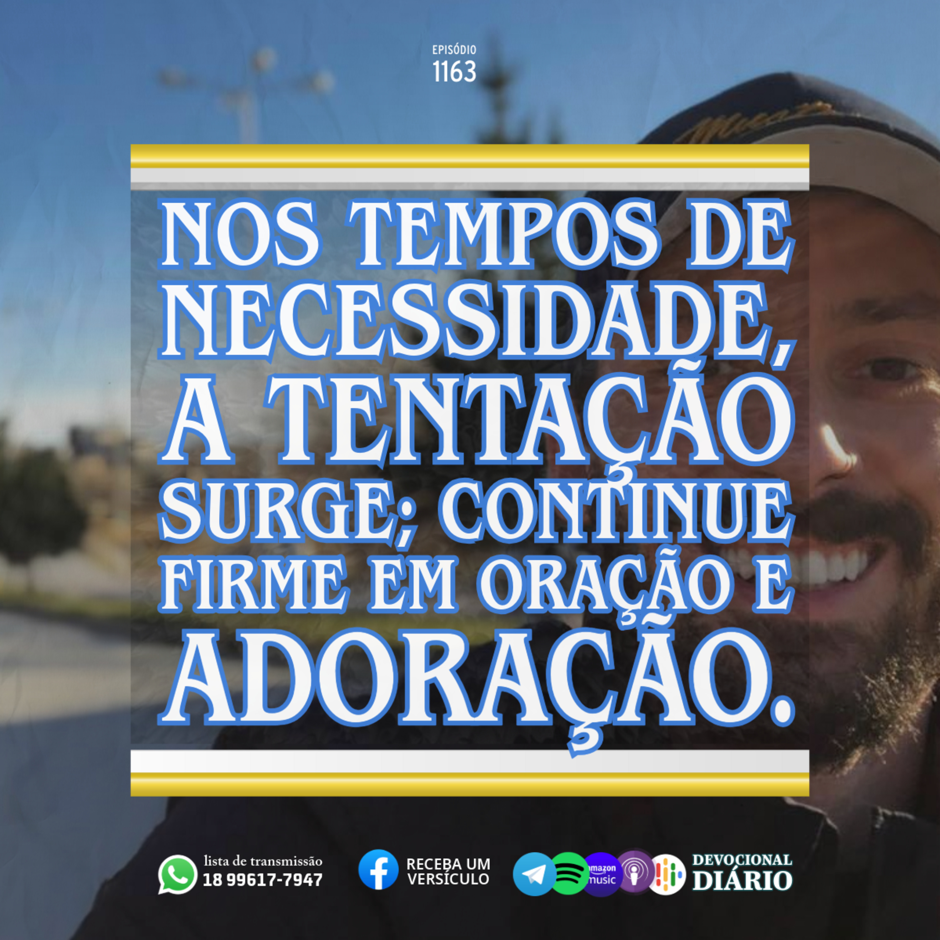 Nos tempos de necessidade, a tentação surge; continue firme em oração e adoração. episode artwork