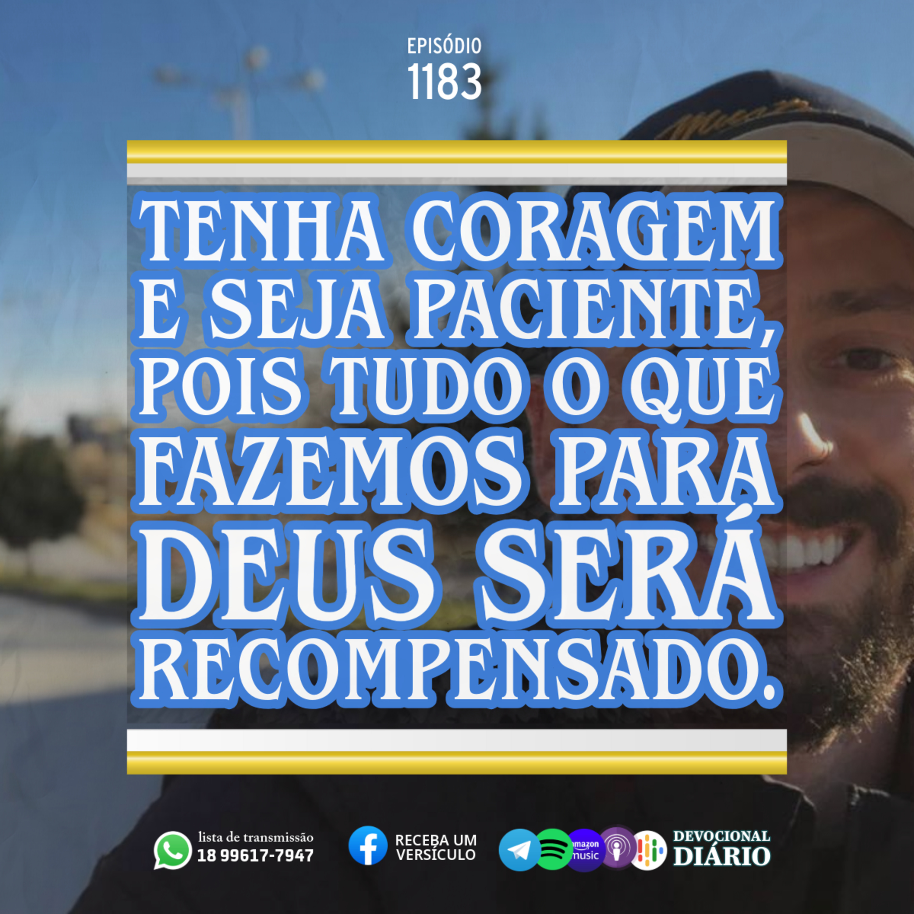 Tenha coragem e seja paciente, pois tudo o que fazemos para Deus será recompensado. episode artwork
