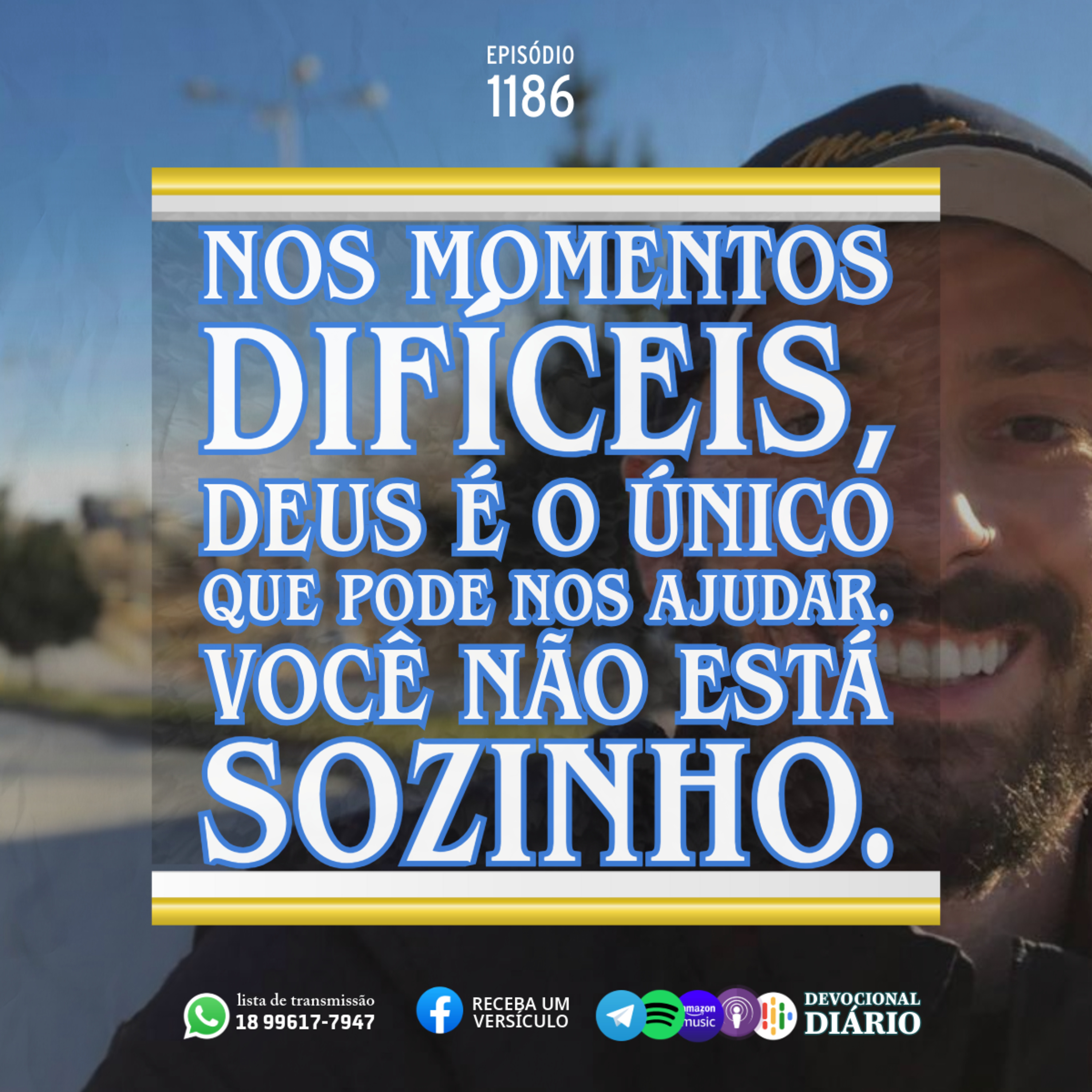 Nos momentos difíceis, Deus é o único que pode nos ajudar. Você não está sozinho. episode artwork