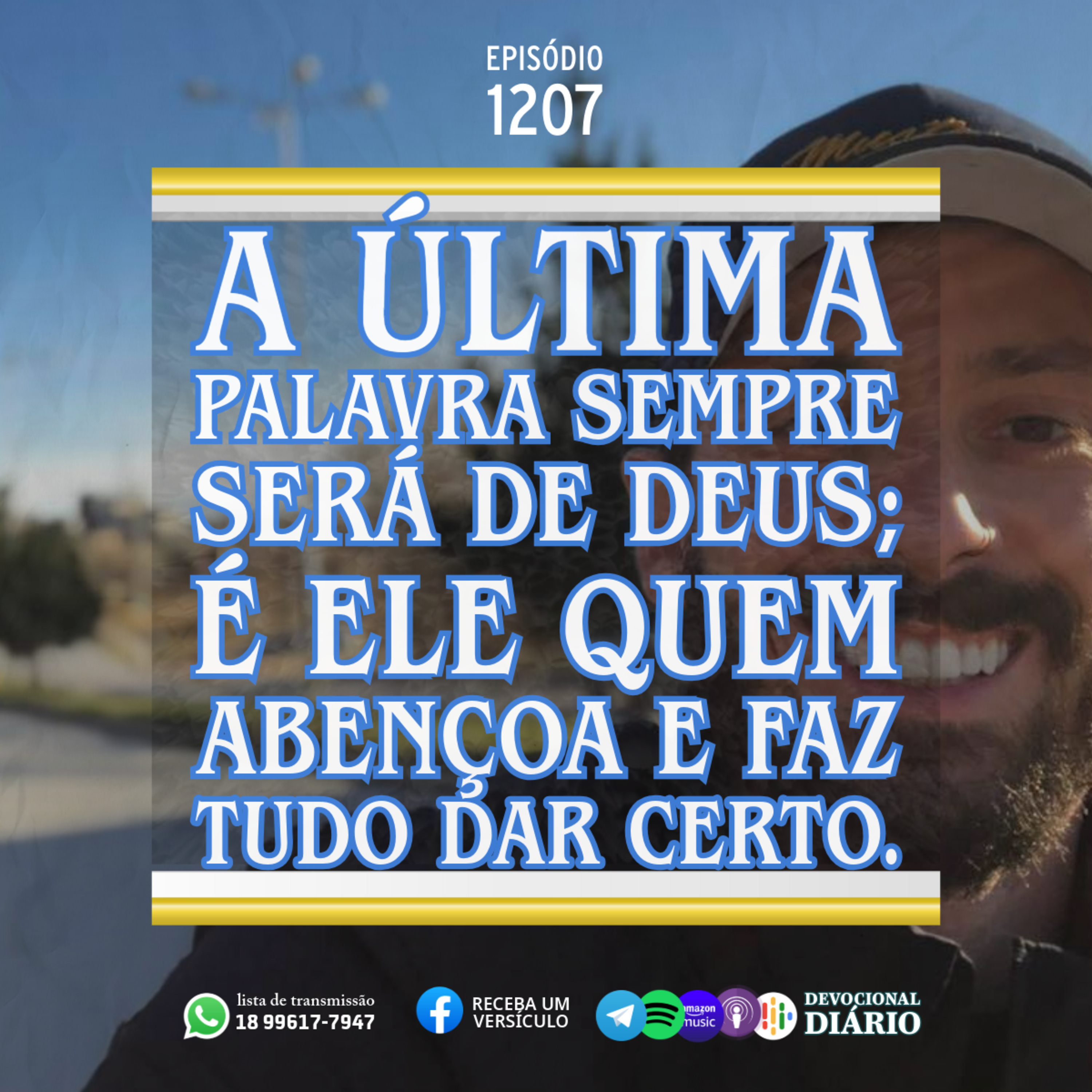 A última palavra sempre será de Deus; é Ele quem abençoa e faz tudo dar certo. episode artwork