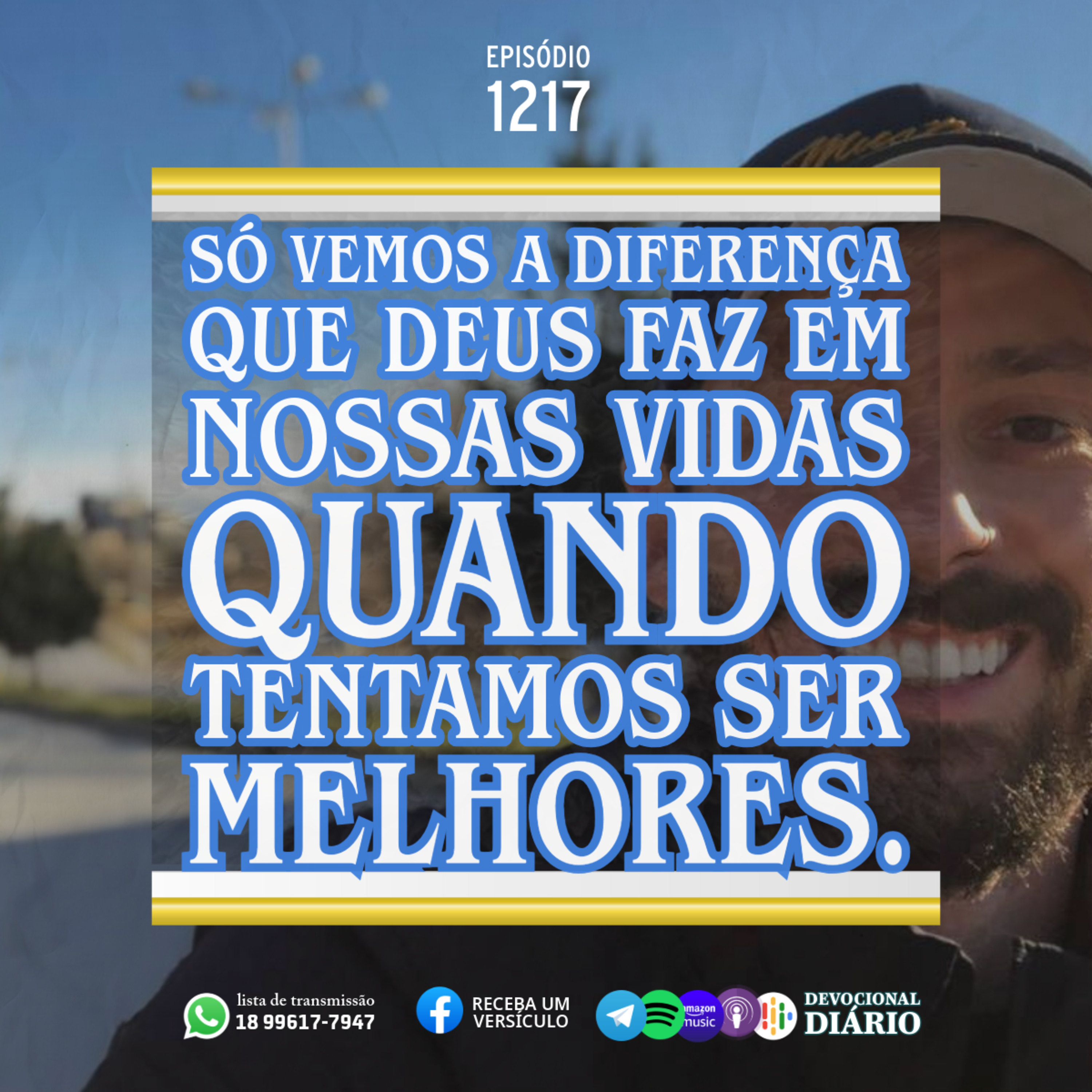 Só vemos a diferença que Deus faz em nossas vidas quando tentamos ser melhores. episode artwork