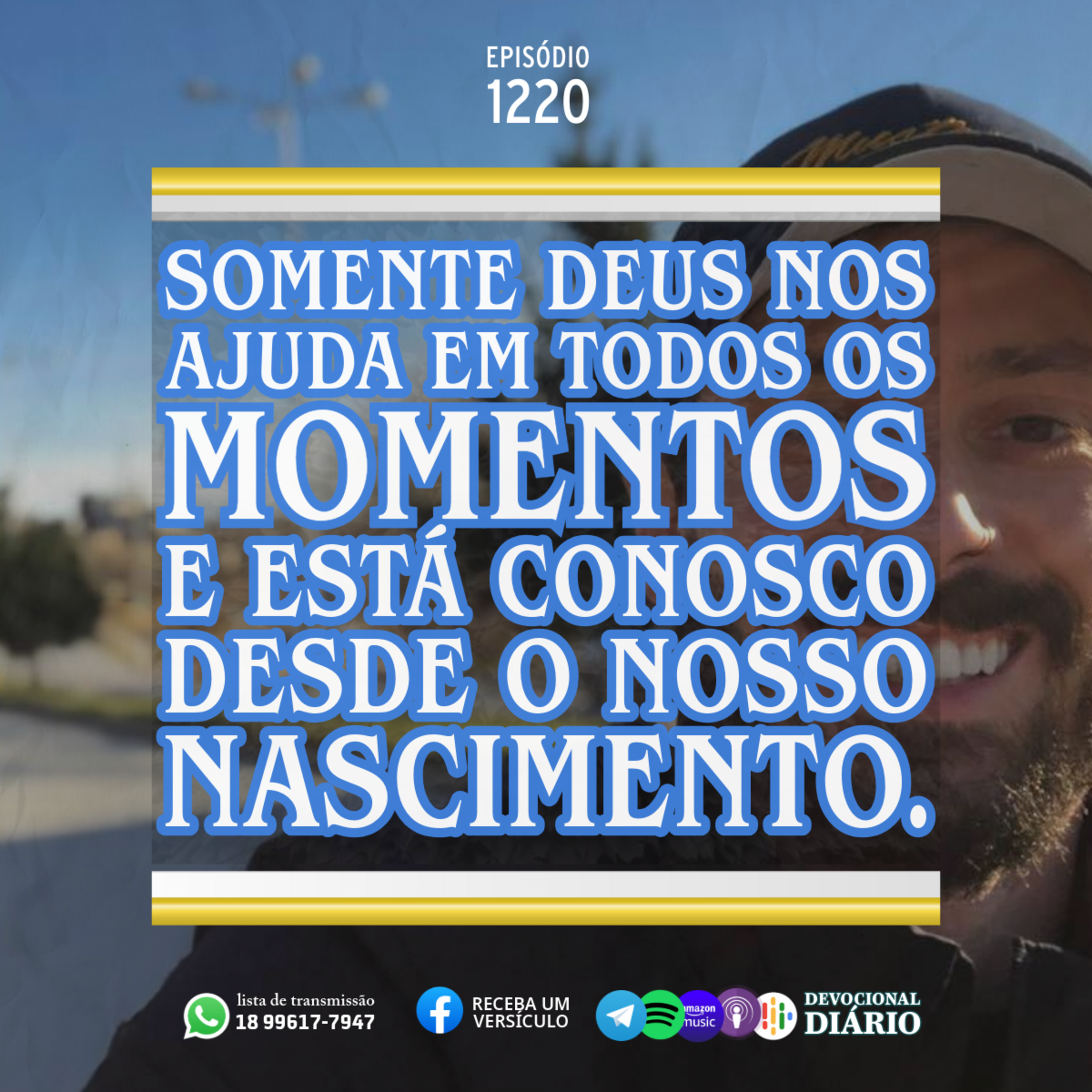 Somente Deus nos ajuda em todos os momentos e está conosco desde o nosso nascimento. episode artwork