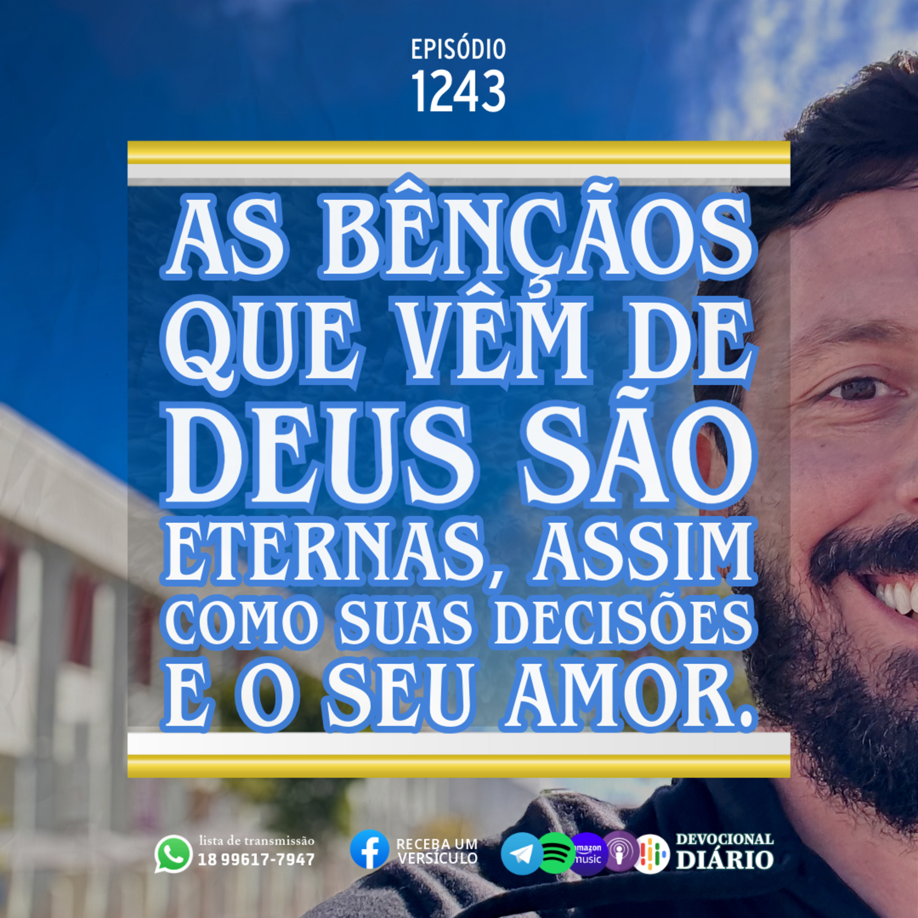 As bênçãos que vêm de Deus são eternas, assim como Suas decisões e o Seu amor.  episode artwork