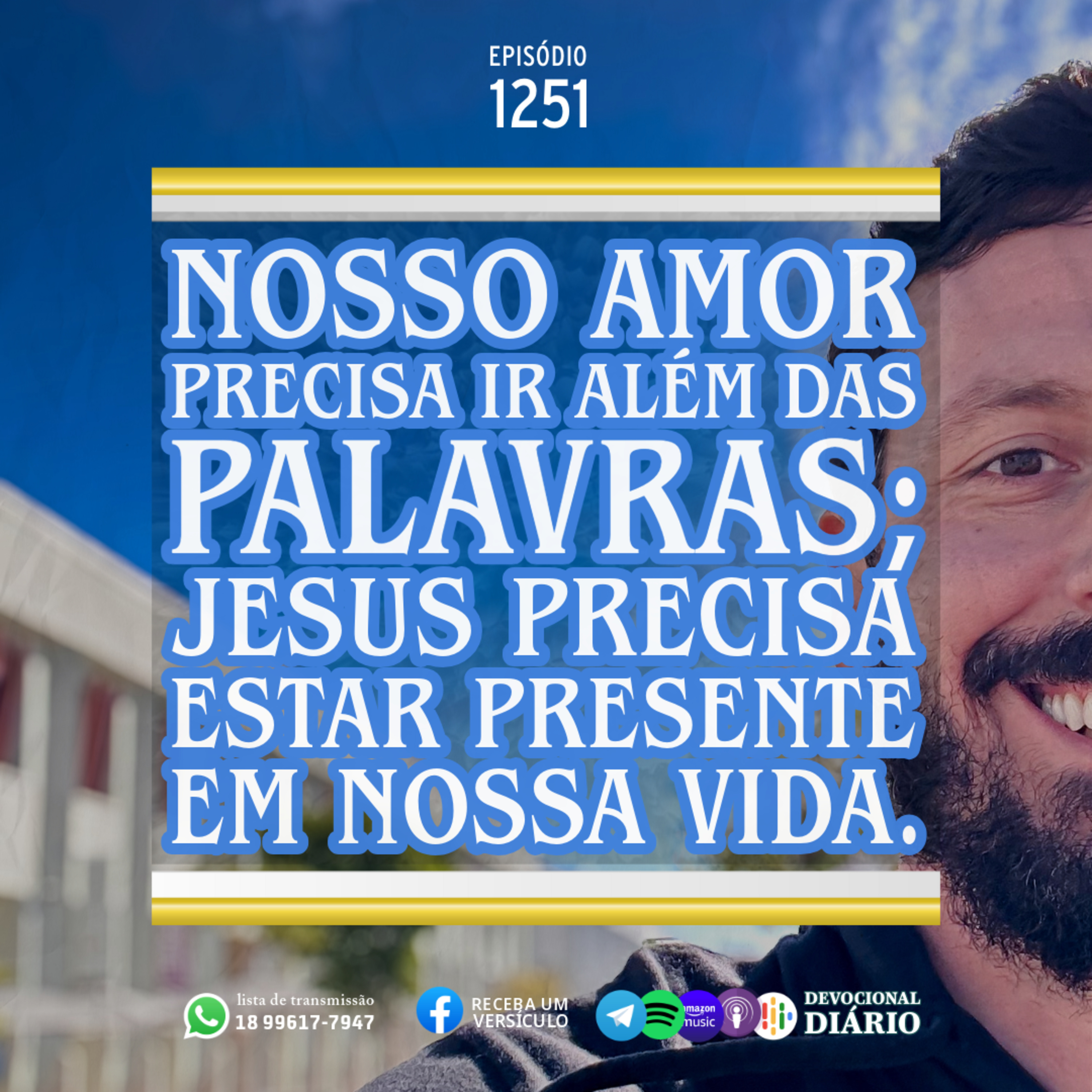 Nosso amor precisa ir além das palavras; Jesus precisa estar presente em nossa vida. episode artwork