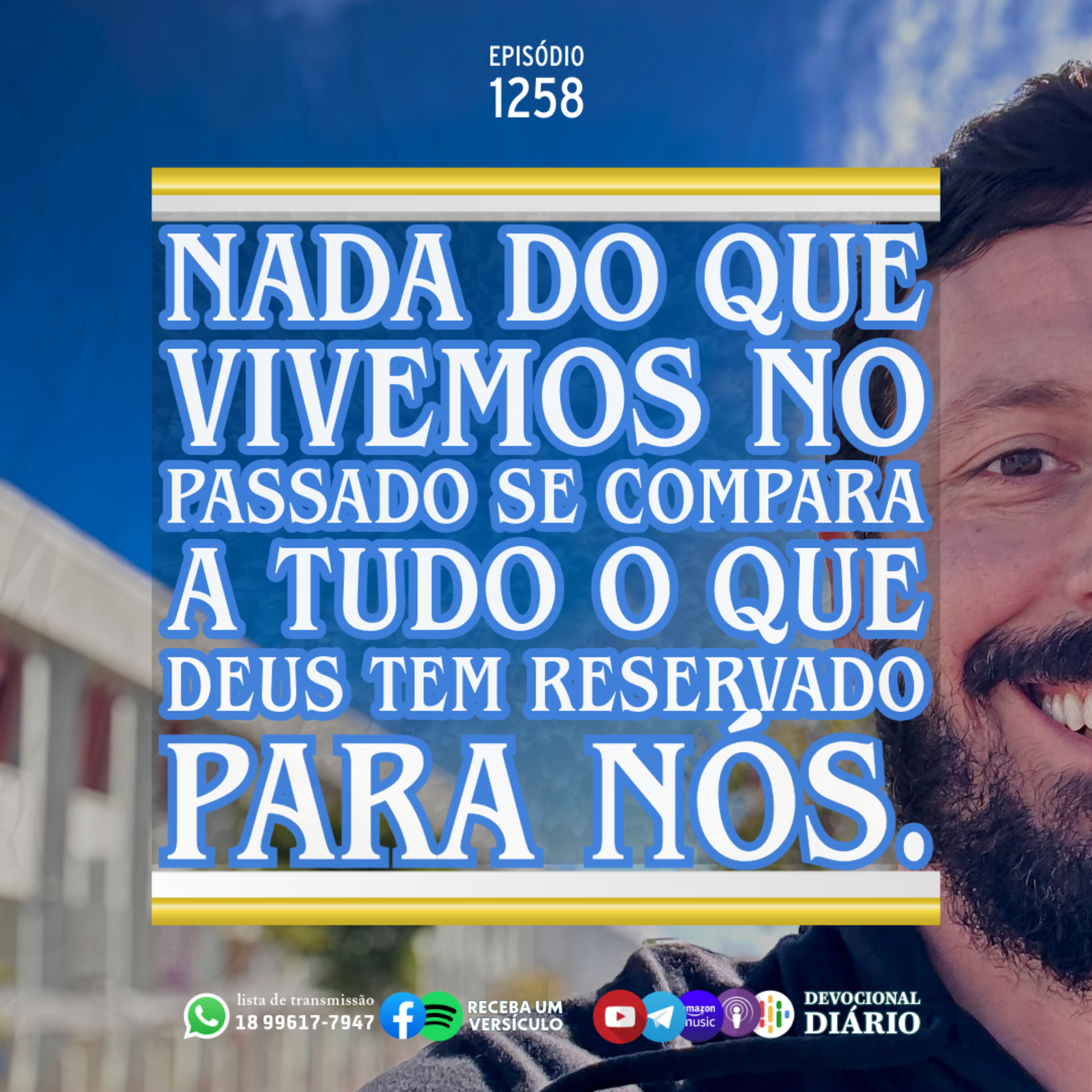 Nada do que vivemos no passado se compara a tudo o que Deus tem reservado para nós. episode artwork