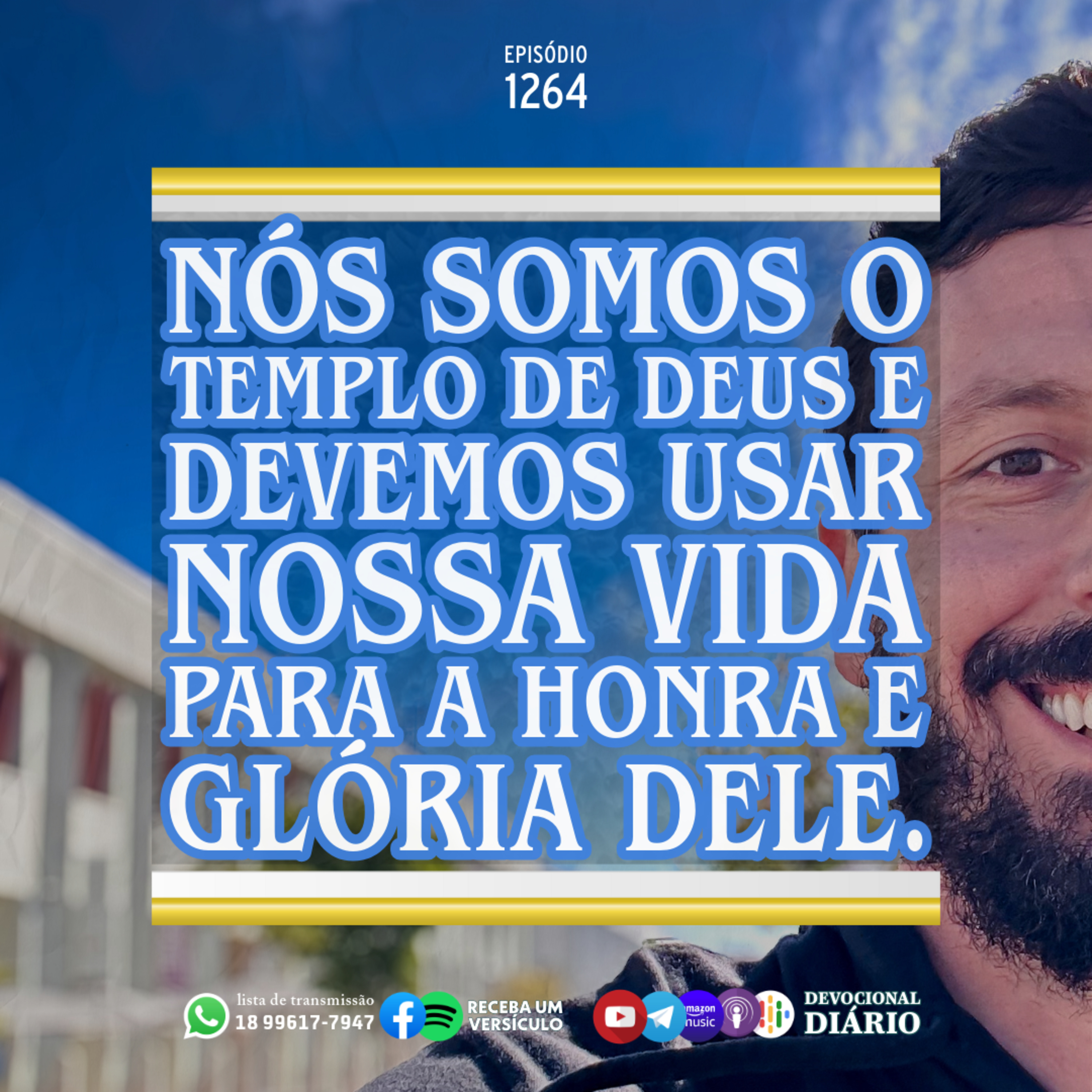 Nós somos o templo de Deus e devemos usar nossa vida para a honra e glória Dele. episode artwork