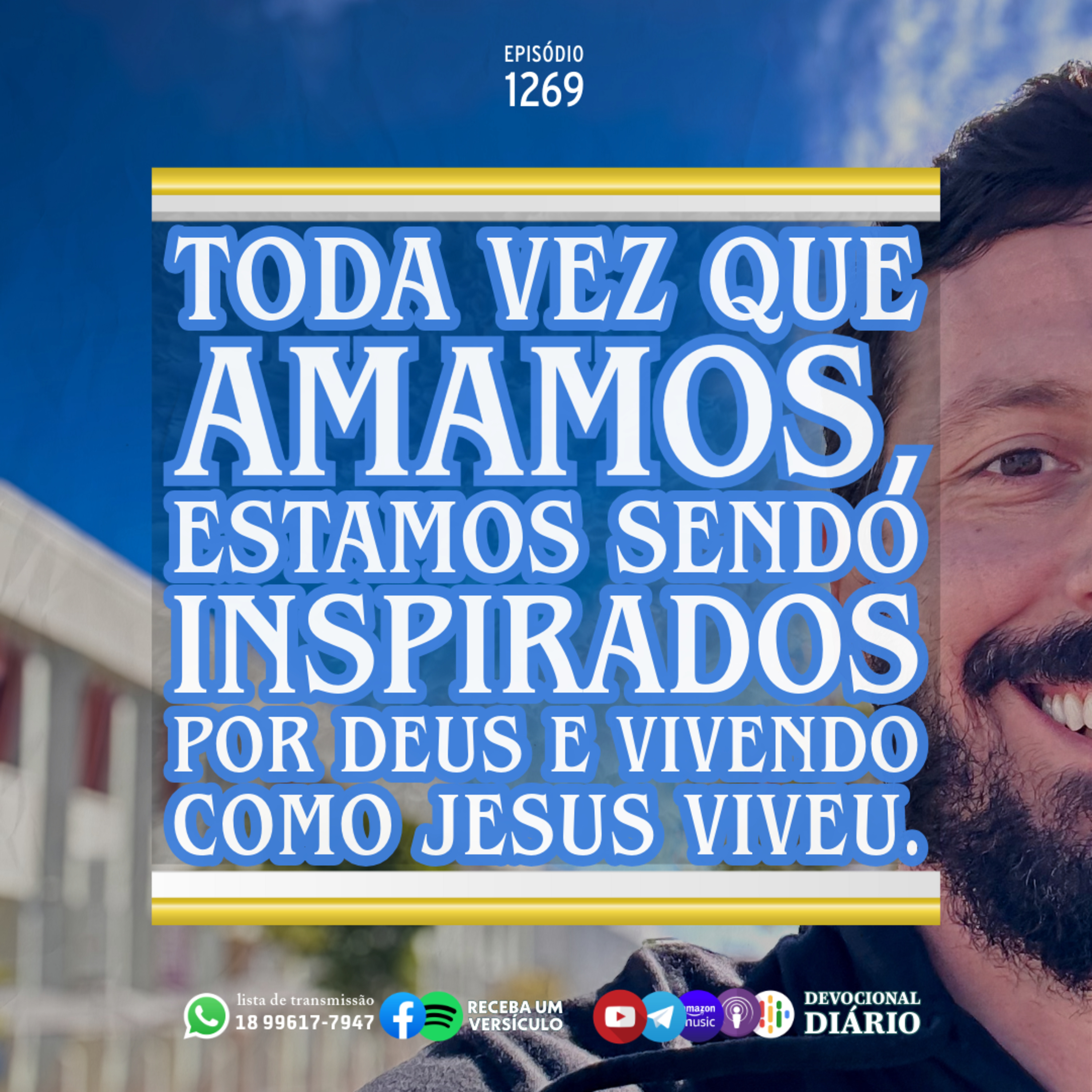Toda vez que amamos, estamos sendo inspirados por Deus e vivendo como Jesus viveu. episode artwork