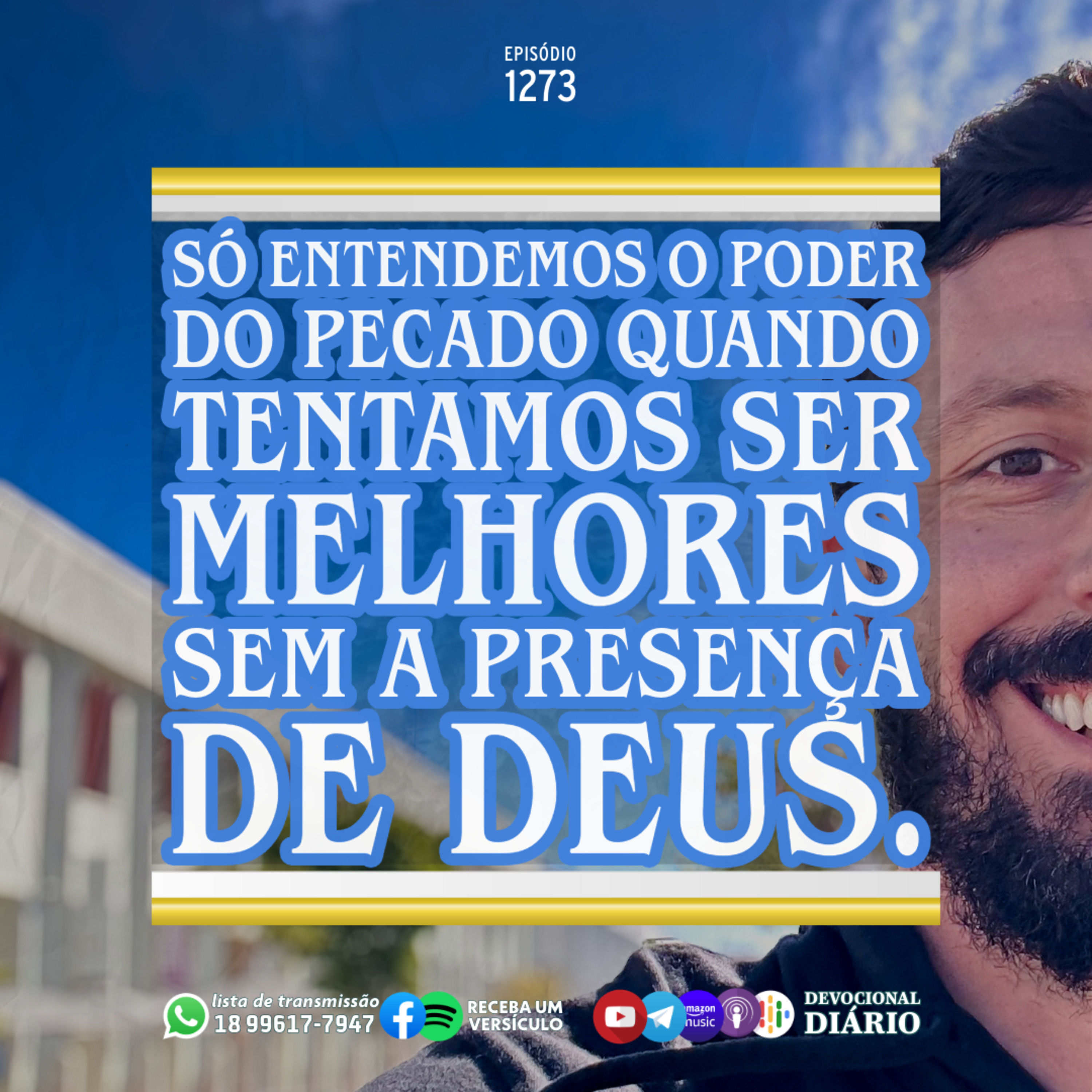 Só entendemos o poder do pecado quando tentamos ser melhores sem a presença de Deus. episode artwork