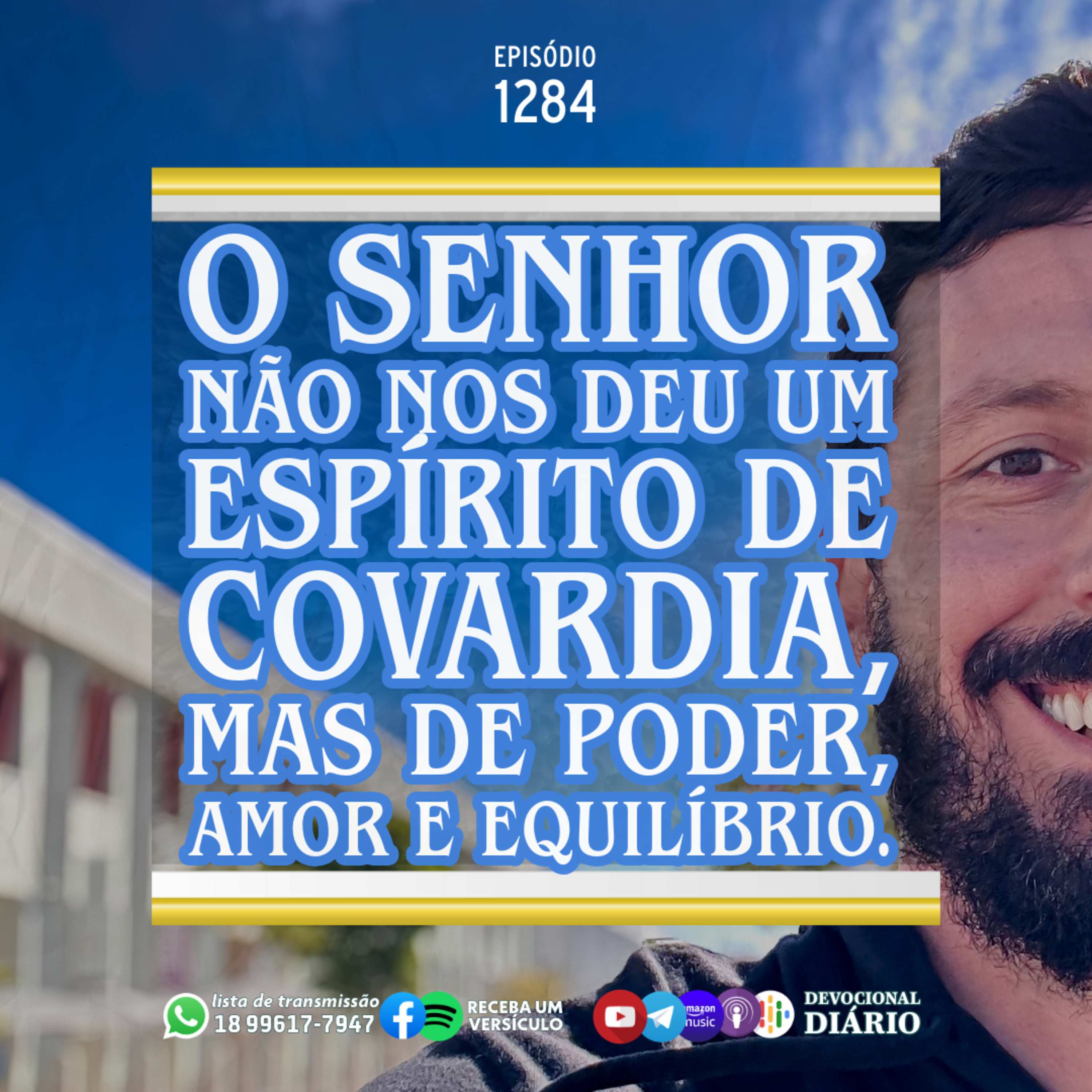 O Senhor não nos deu um espírito de covardia, mas de poder, amor e equilíbrio. episode artwork