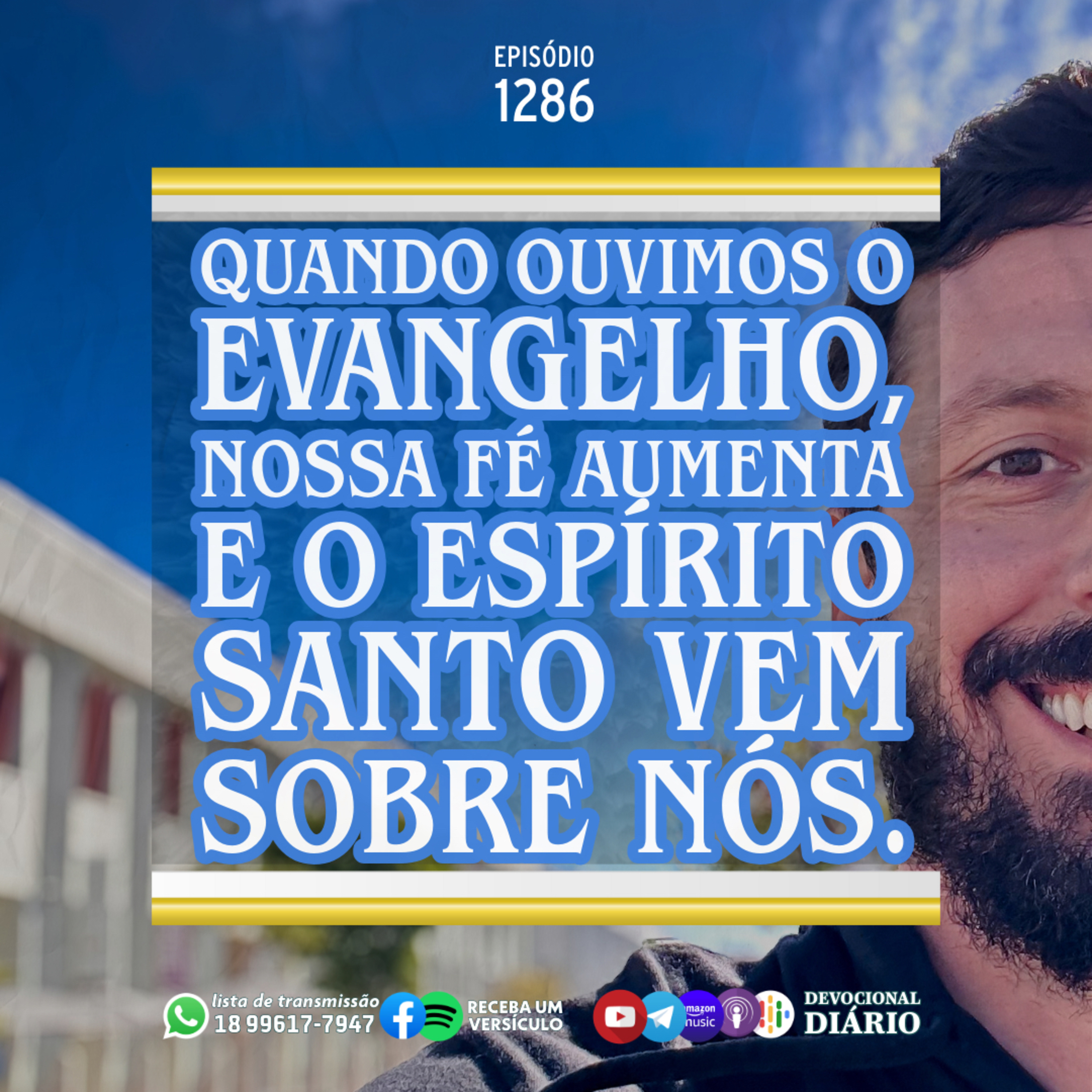 Quando ouvimos o evangelho, nossa fé aumenta e o Espírito Santo vem sobre nós. episode artwork