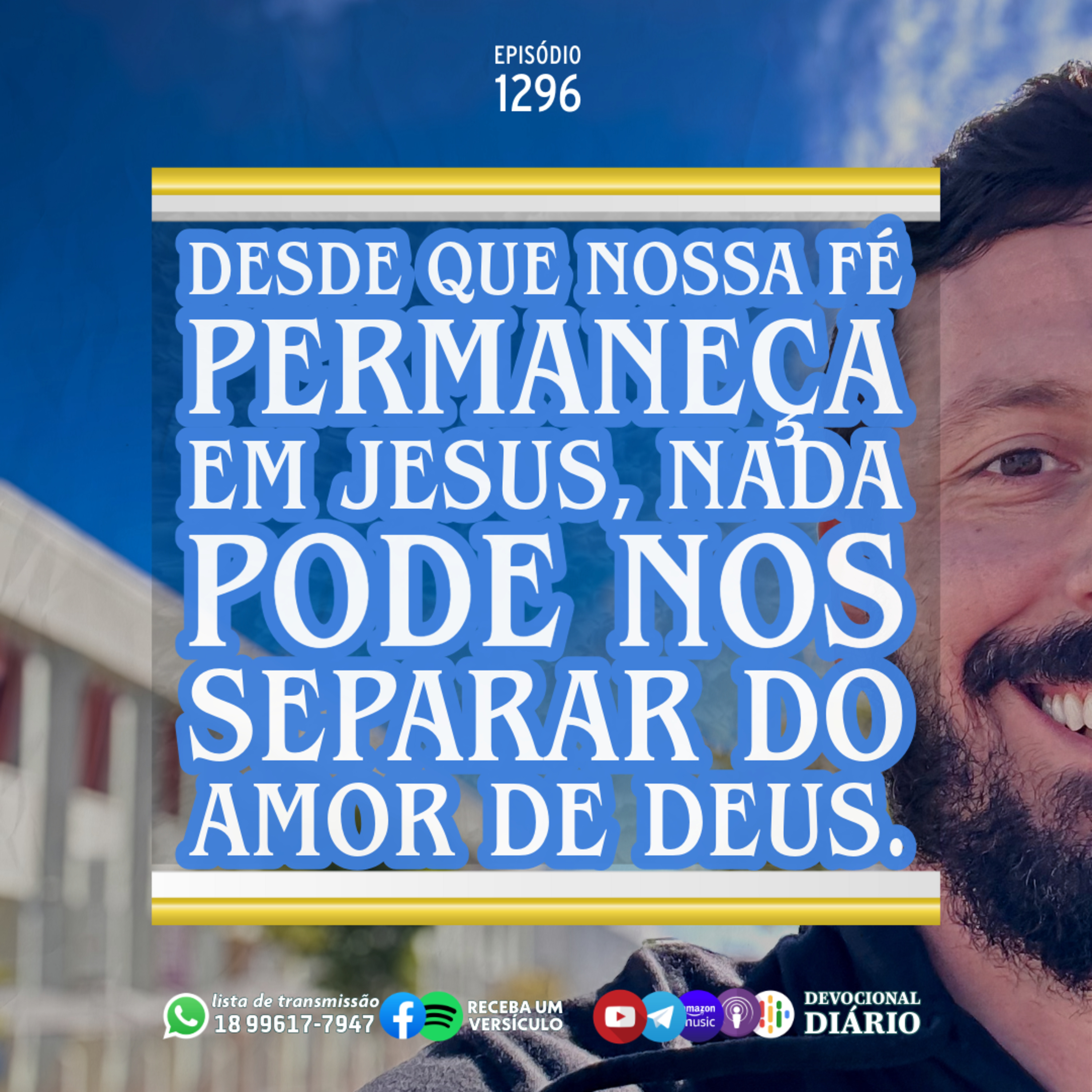 Desde que nossa fé permaneça em Jesus, nada pode nos separar do amor de Deus. episode artwork