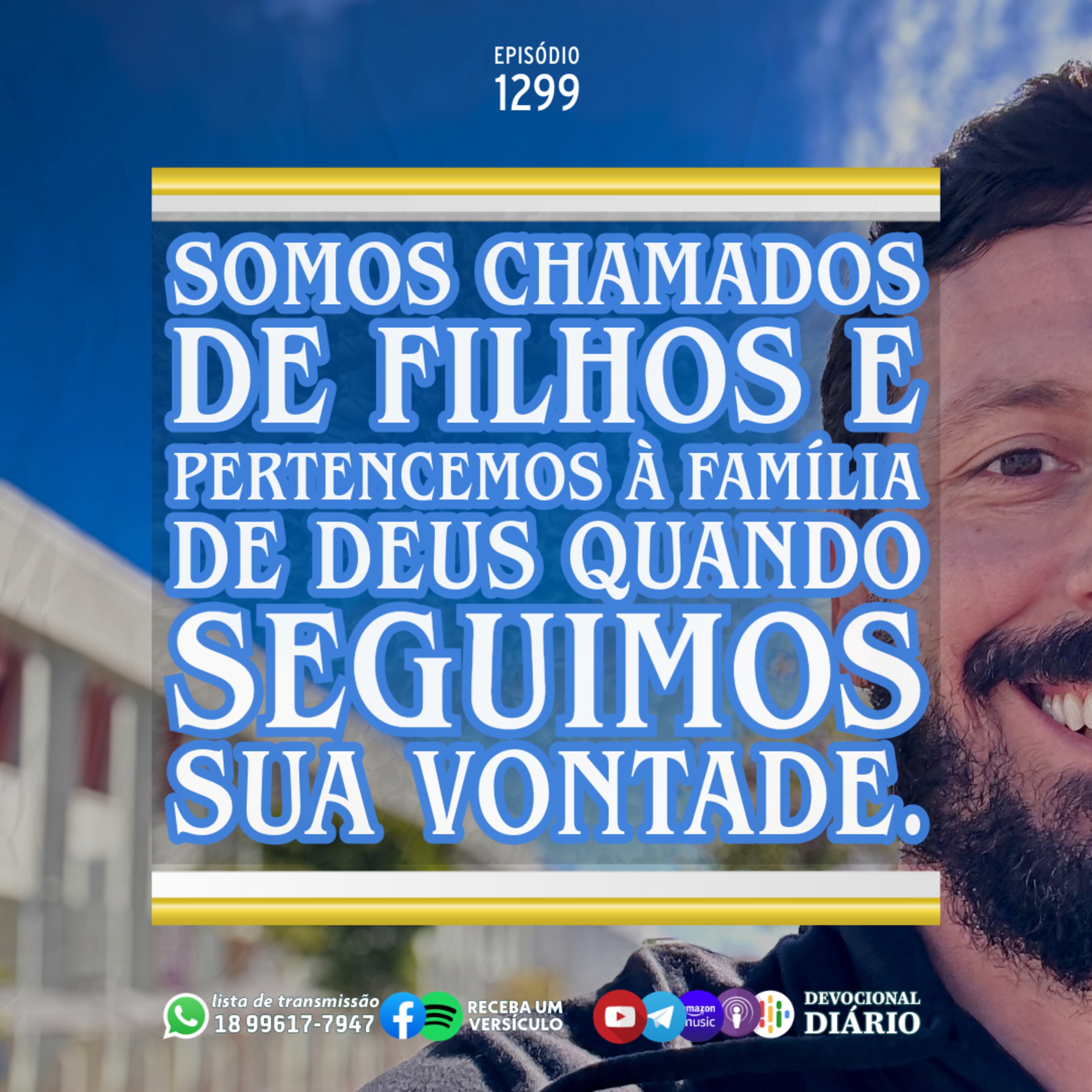 Somos chamados de filhos e pertencemos à família de Deus quando seguimos Sua vontade. episode artwork