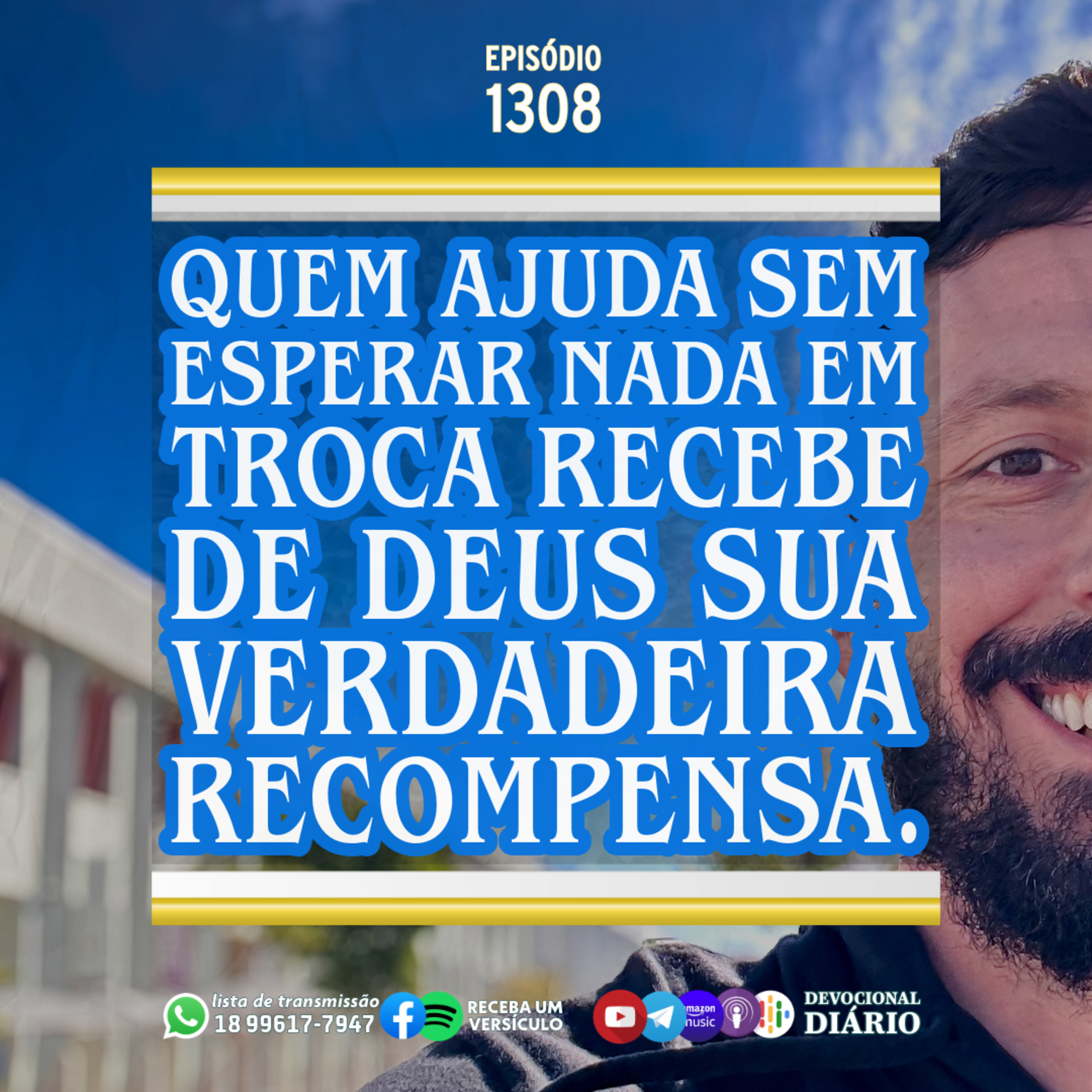 Quem ajuda sem esperar nada em troca recebe de Deus sua verdadeira recompensa. episode artwork